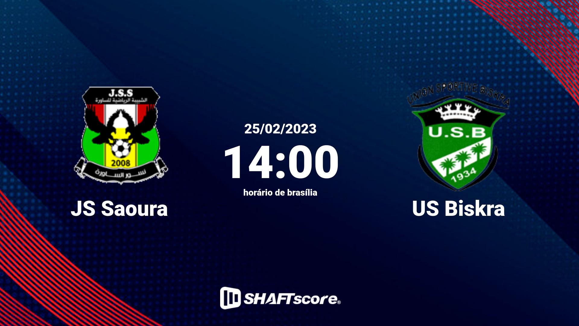 Estatísticas do jogo JS Saoura vs US Biskra 25.02 14:00