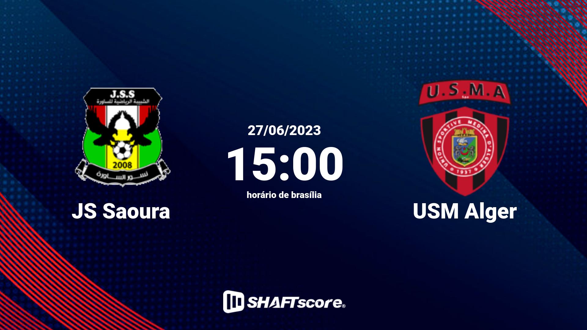 Estatísticas do jogo JS Saoura vs USM Alger 27.06 15:00