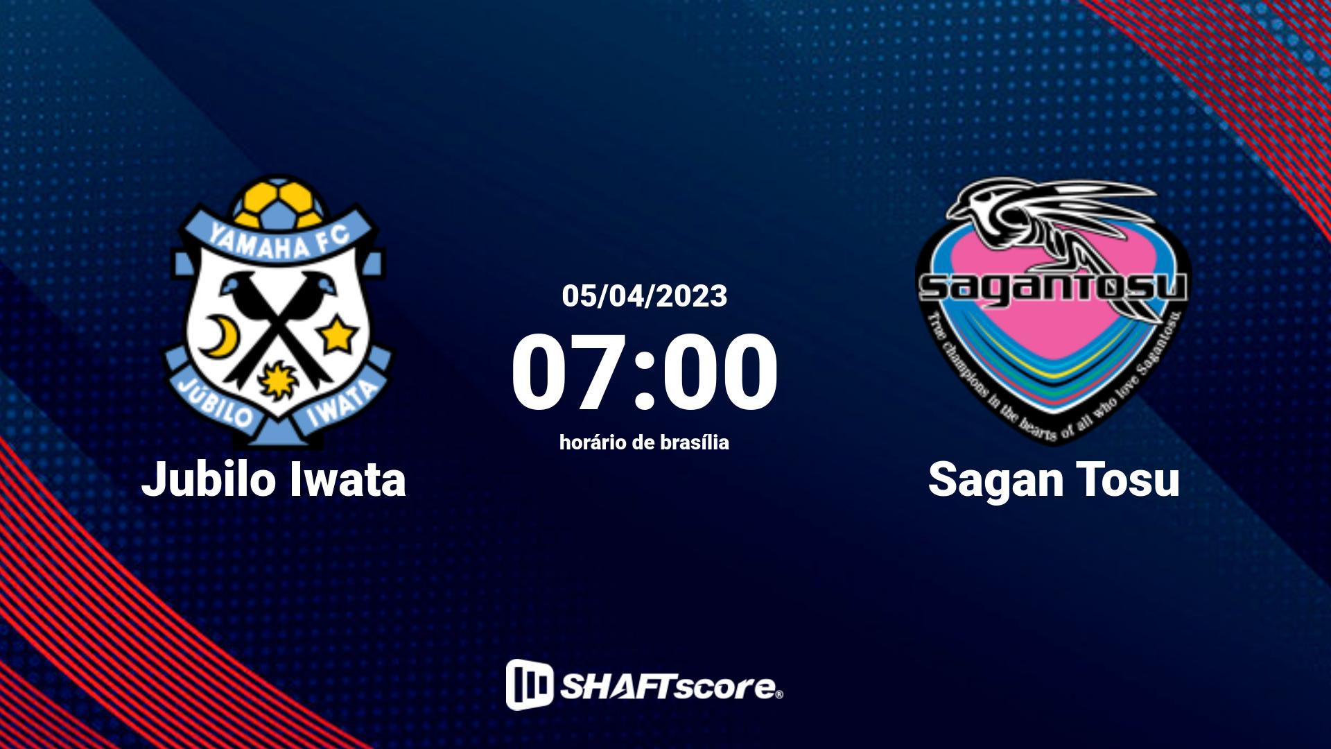 Estatísticas do jogo Jubilo Iwata vs Sagan Tosu 05.04 07:00