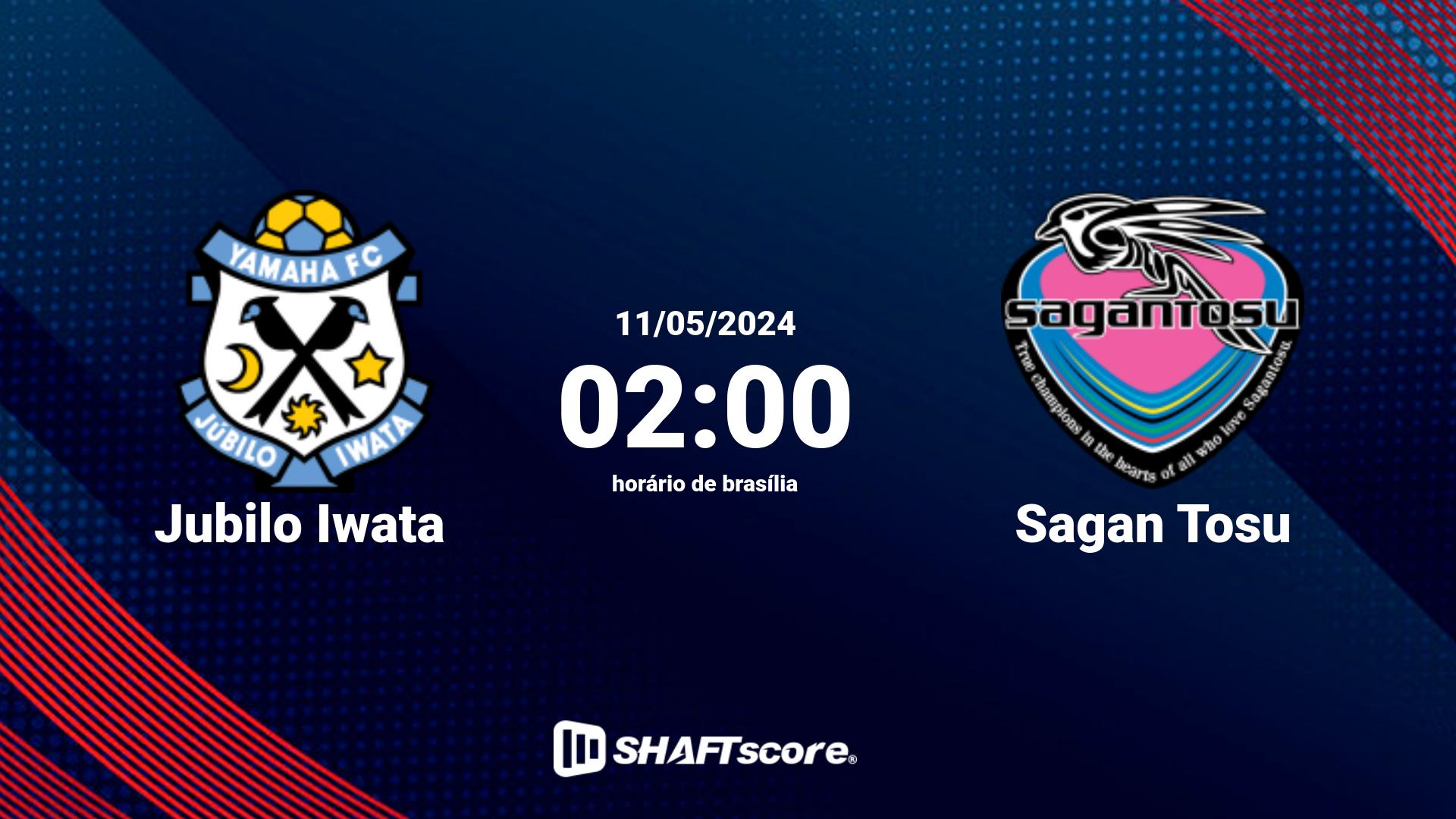 Estatísticas do jogo Jubilo Iwata vs Sagan Tosu 11.05 02:00