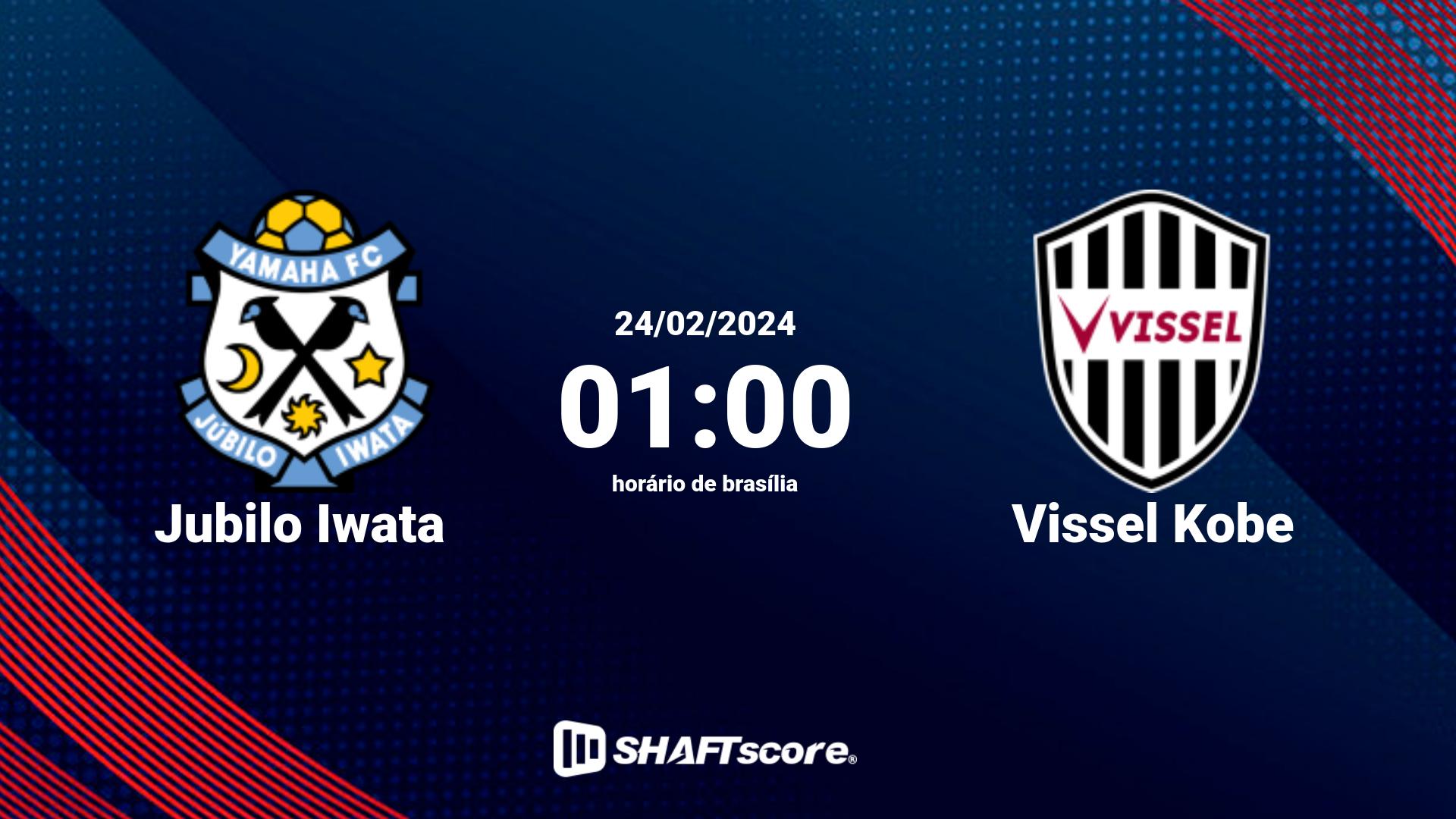 Estatísticas do jogo Jubilo Iwata vs Vissel Kobe 24.02 01:00