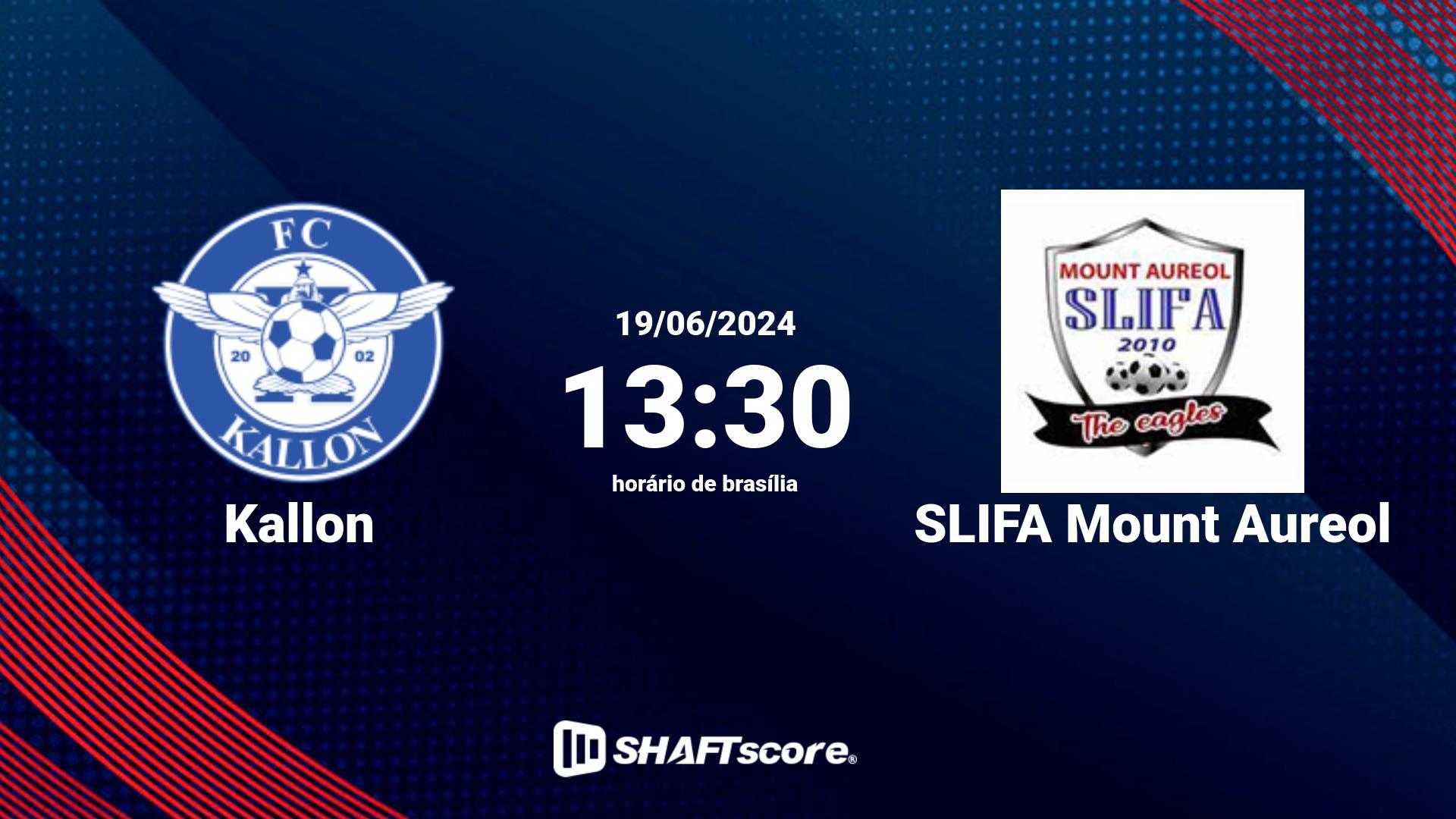 Estatísticas do jogo Kallon vs SLIFA Mount Aureol 19.06 13:30