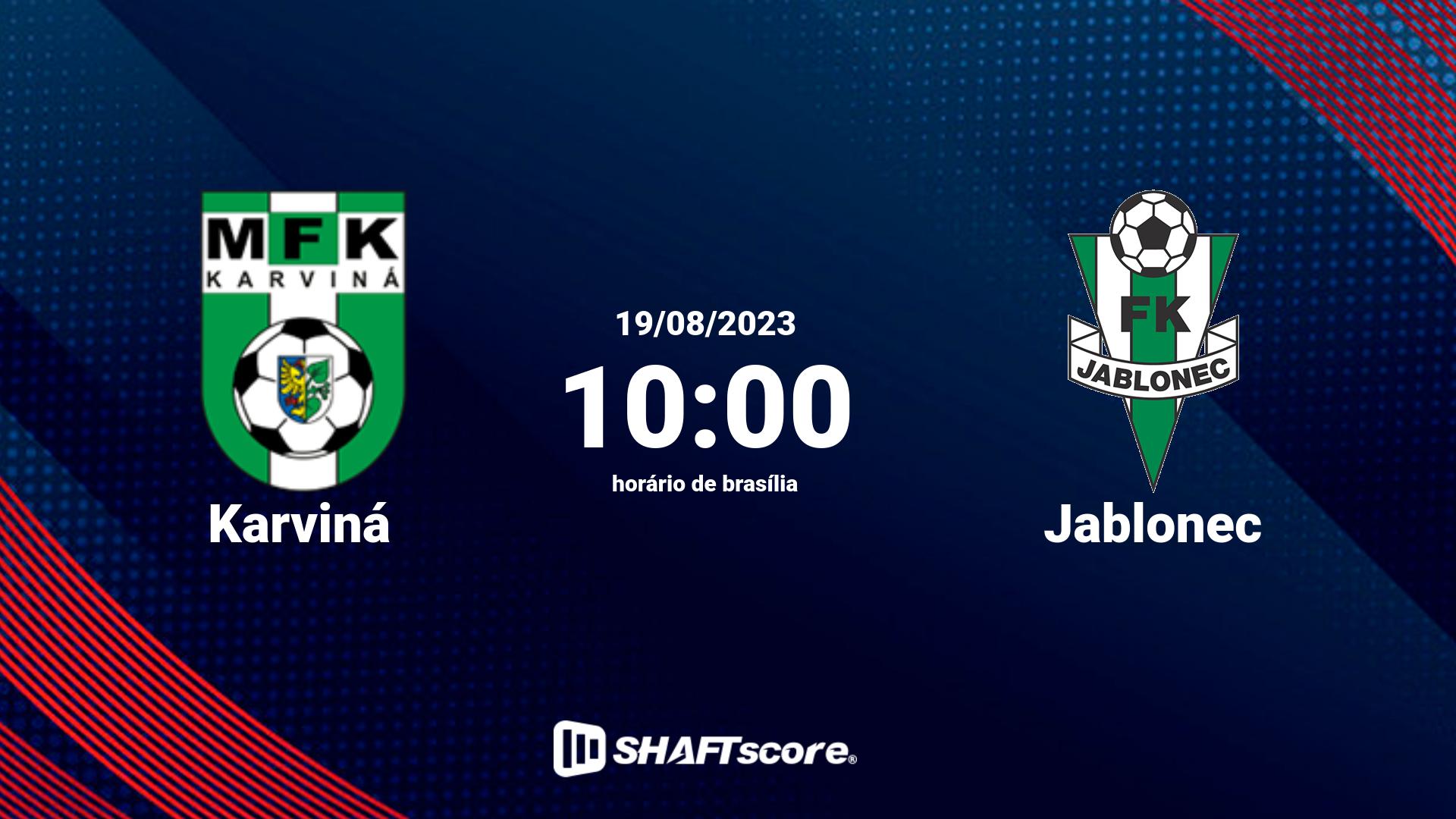 Estatísticas do jogo Karviná vs Jablonec 19.08 10:00