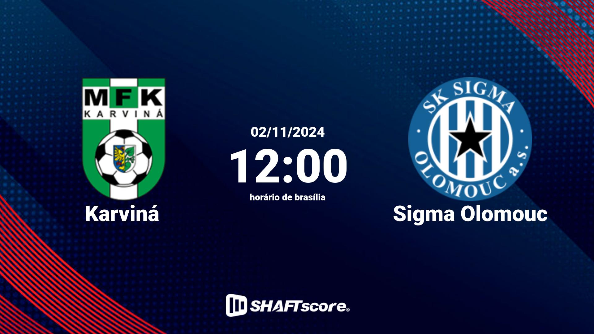 Estatísticas do jogo Karviná vs Sigma Olomouc 02.11 12:00