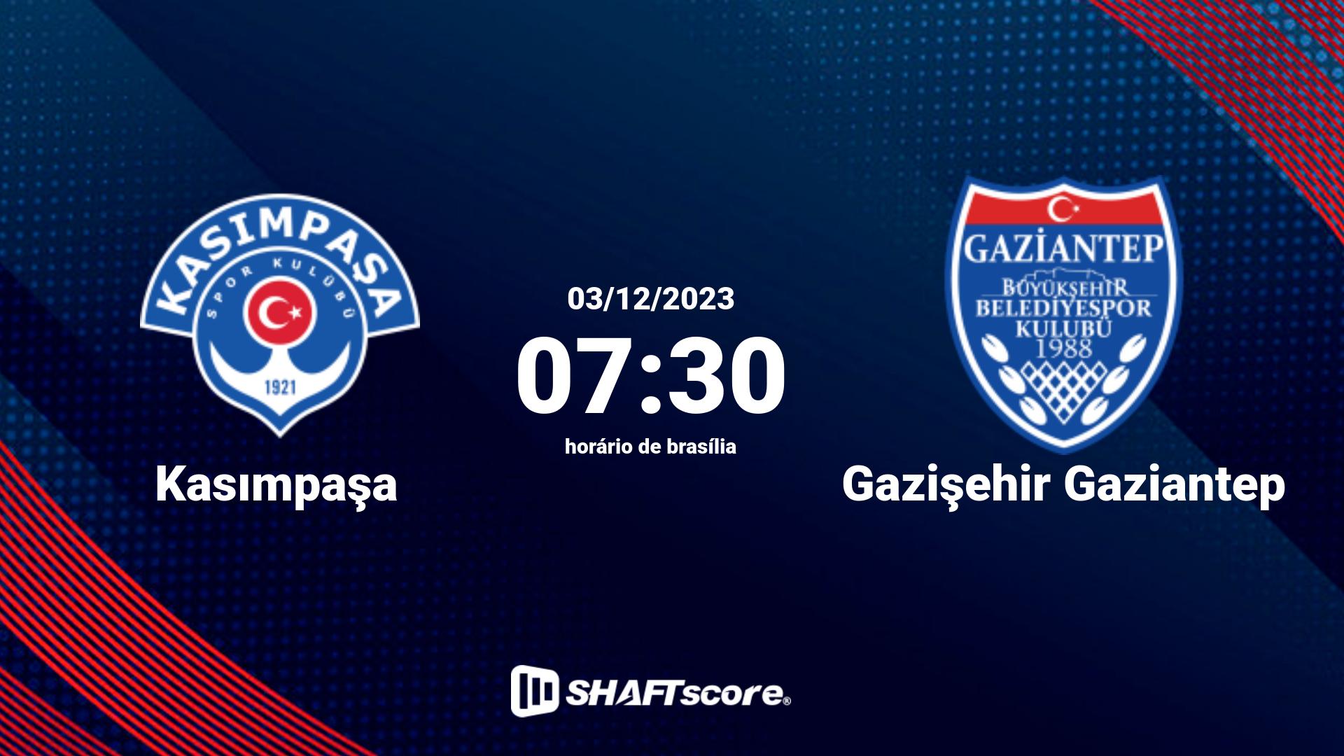 Estatísticas do jogo Kasımpaşa vs Gazişehir Gaziantep 03.12 07:30