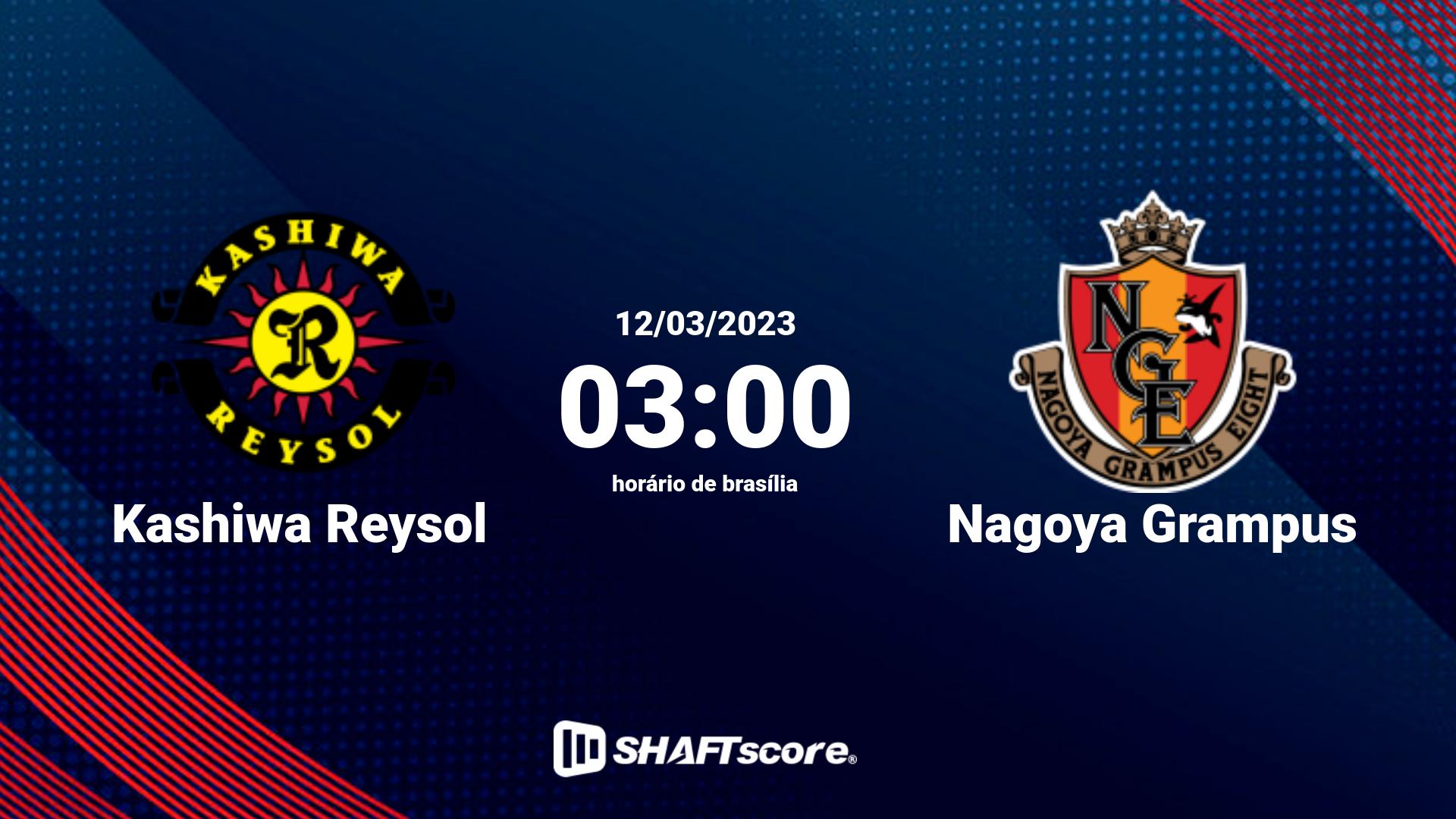 Estatísticas do jogo Kashiwa Reysol vs Nagoya Grampus 12.03 03:00