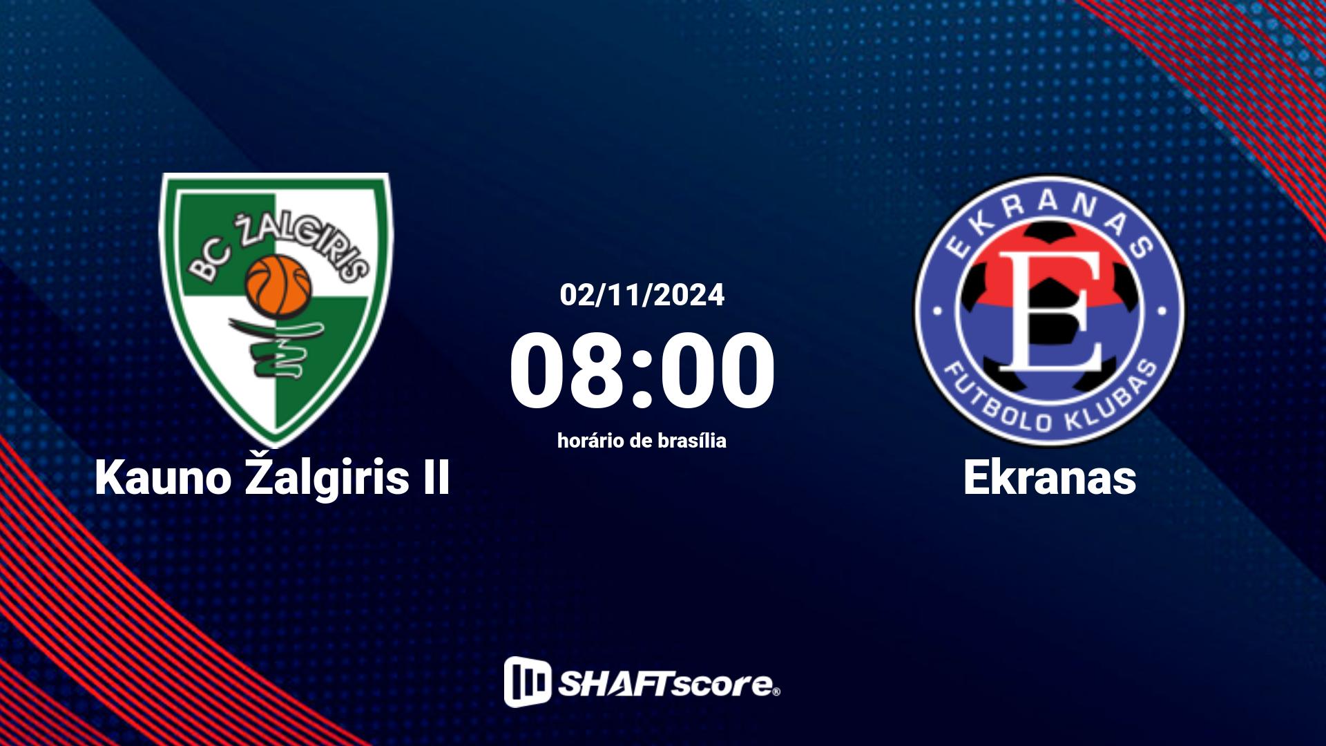 Estatísticas do jogo Kauno Žalgiris II vs Ekranas 02.11 08:00