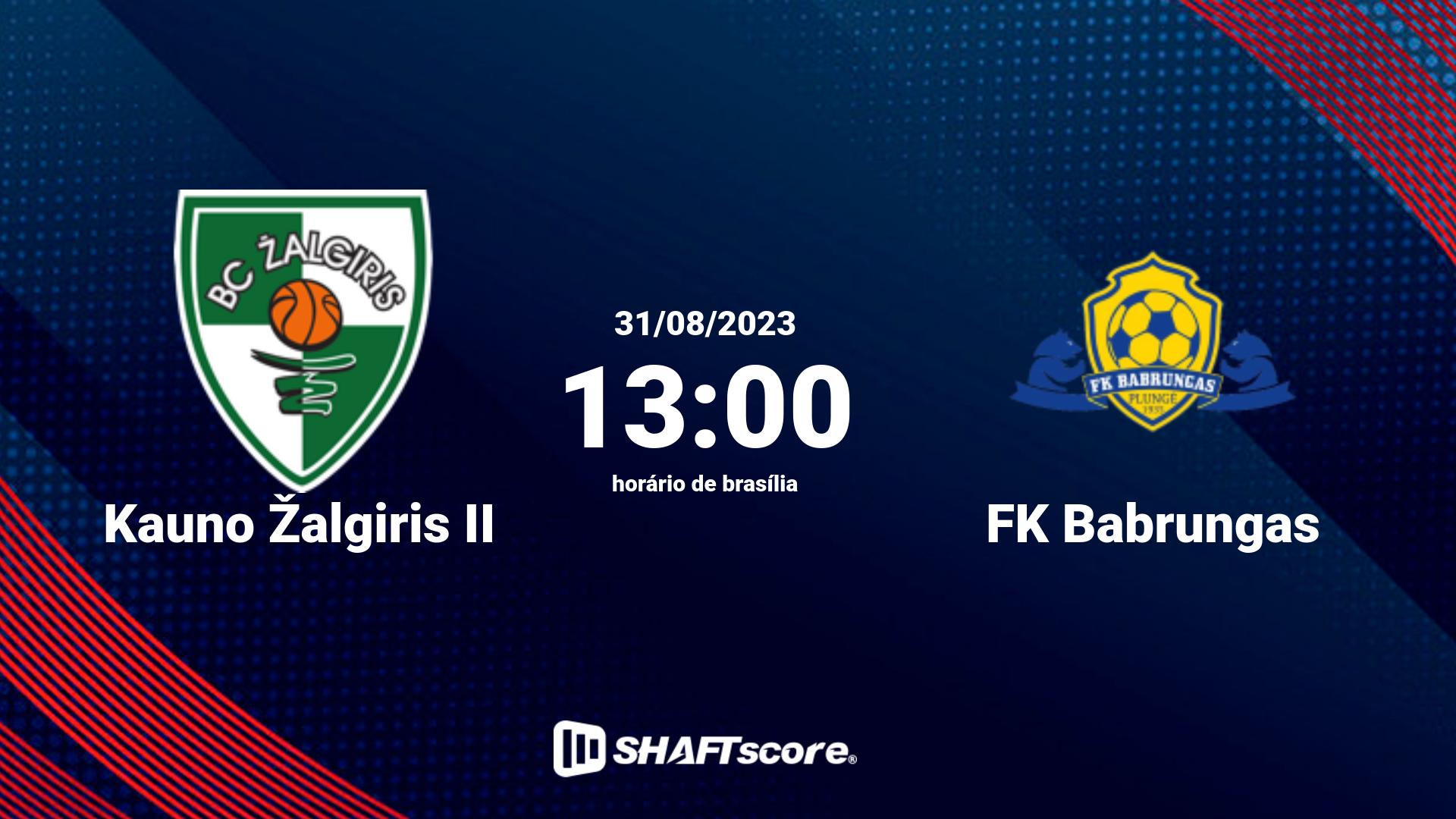 Estatísticas do jogo Kauno Žalgiris II vs FK Babrungas 31.08 13:00