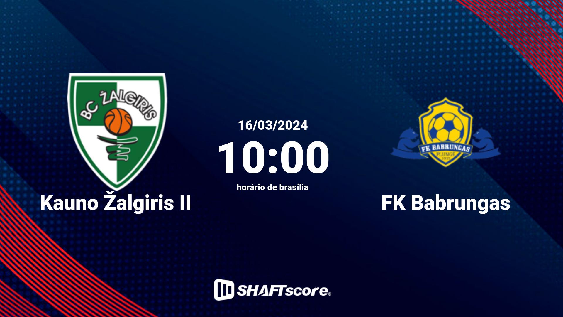 Estatísticas do jogo Kauno Žalgiris II vs FK Babrungas 16.03 10:00