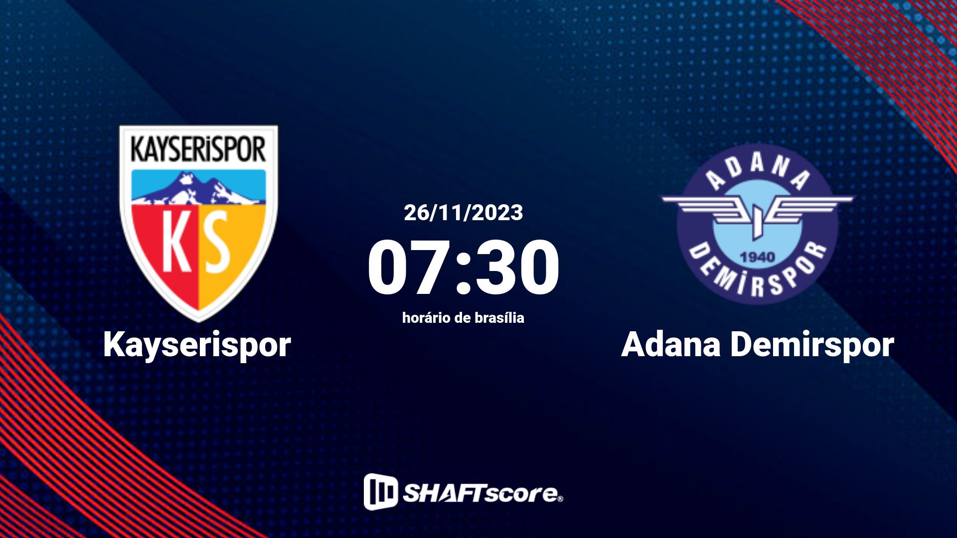 Estatísticas do jogo Kayserispor vs Adana Demirspor 26.11 07:30