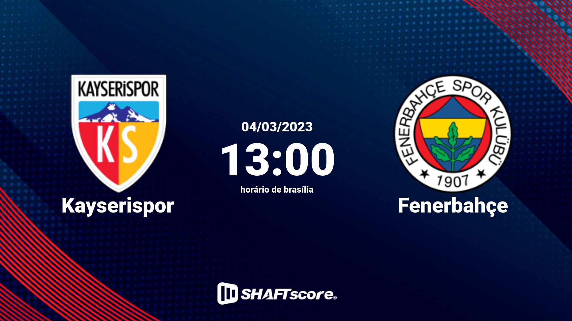 Estatísticas do jogo Kayserispor vs Fenerbahçe 04.03 13:00