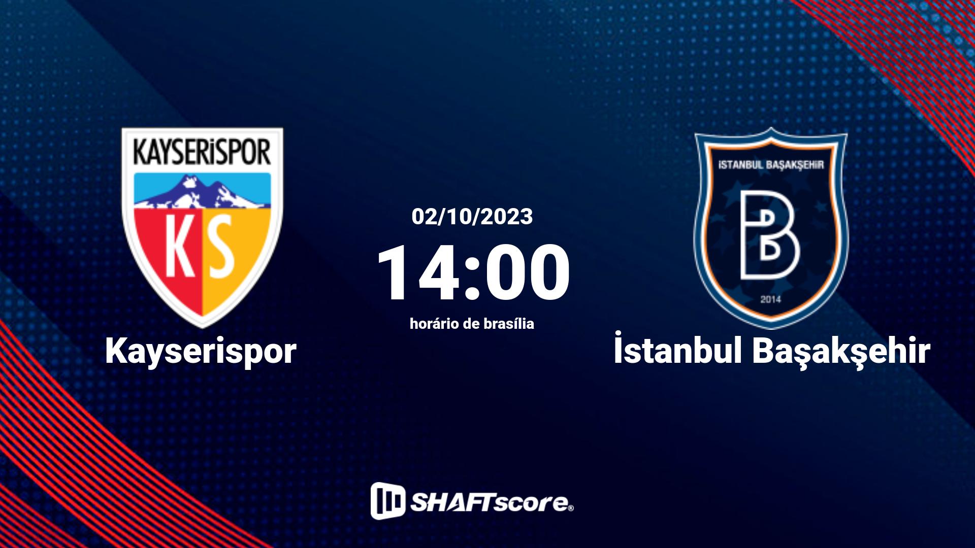 Estatísticas do jogo Kayserispor vs İstanbul Başakşehir 02.10 14:00