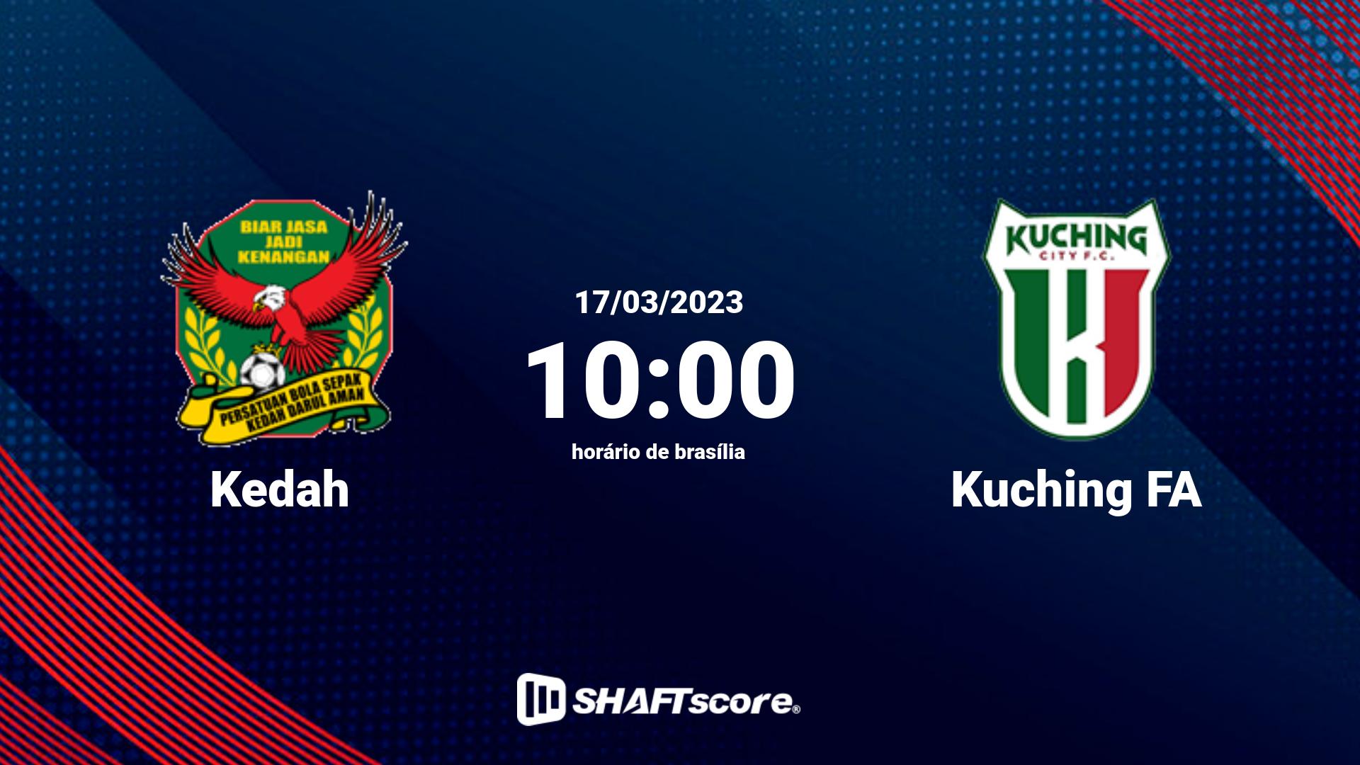 Estatísticas do jogo Kedah vs Kuching FA 17.03 10:00