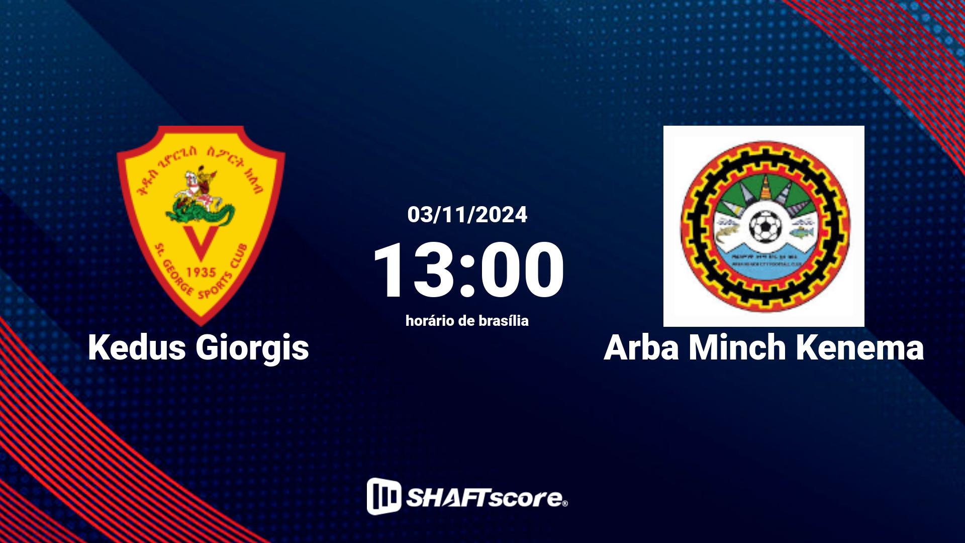 Estatísticas do jogo Kedus Giorgis vs Arba Minch Kenema 03.11 13:00