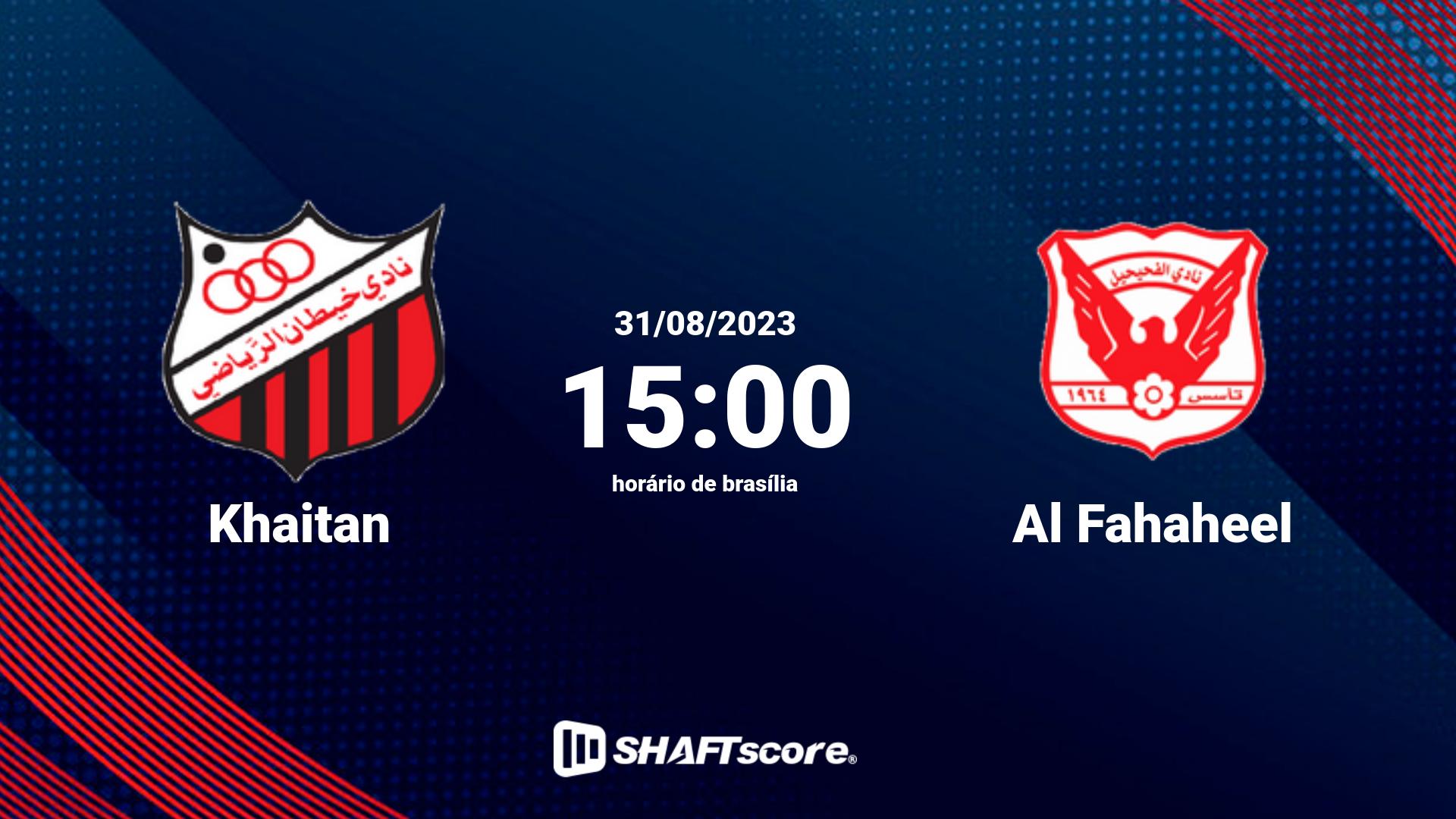 Estatísticas do jogo Khaitan vs Al Fahaheel 31.08 15:00