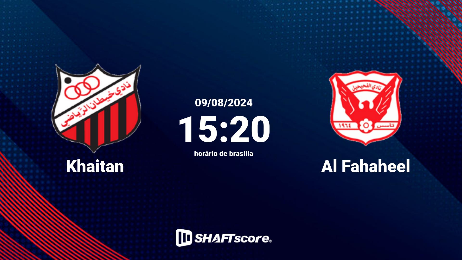 Estatísticas do jogo Khaitan vs Al Fahaheel 09.08 15:20