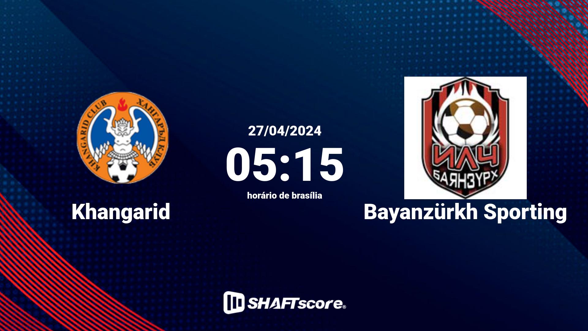 Estatísticas do jogo Khangarid vs Bayanzürkh Sporting 27.04 05:15