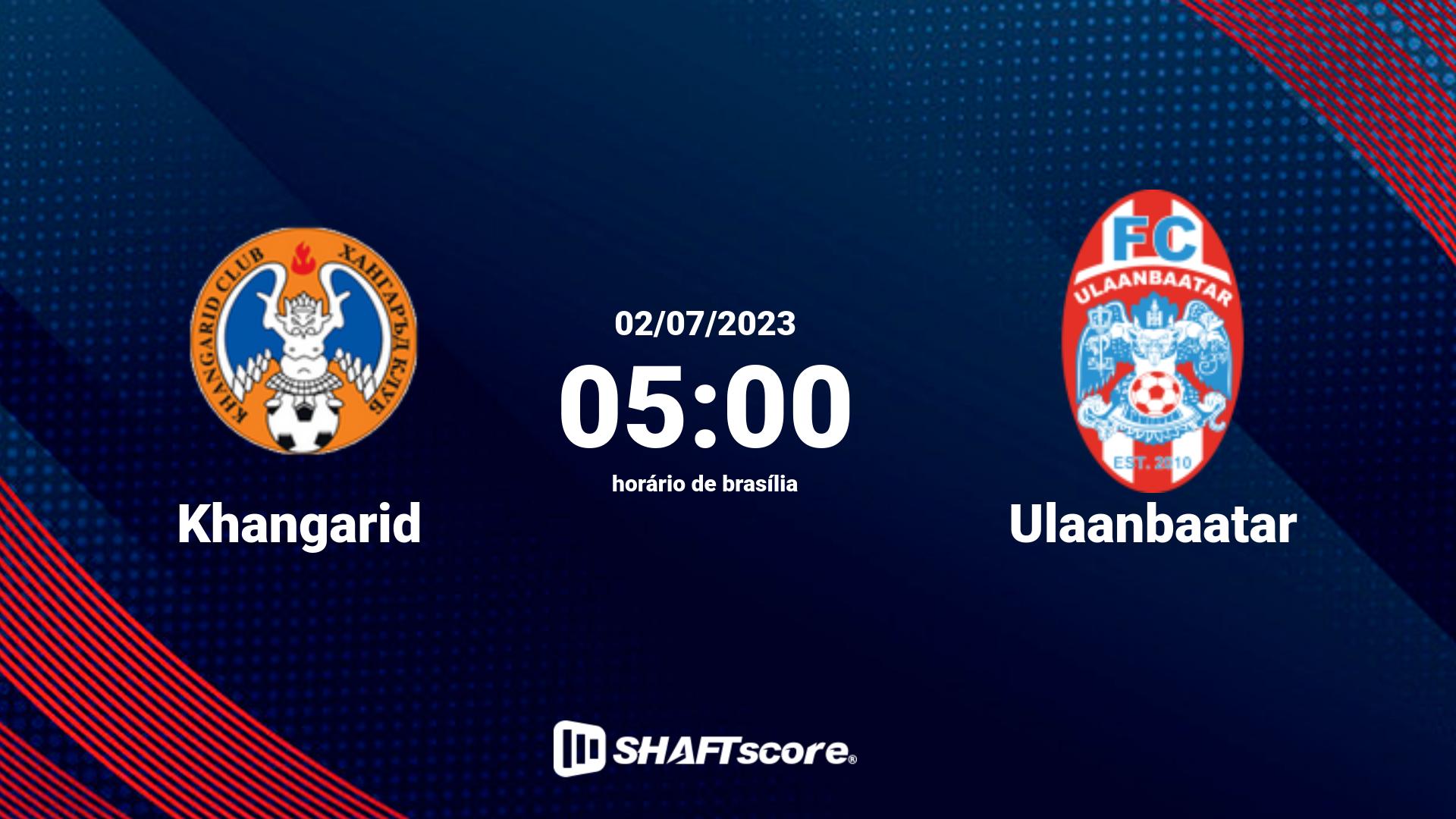 Estatísticas do jogo Khangarid vs Ulaanbaatar 02.07 05:00