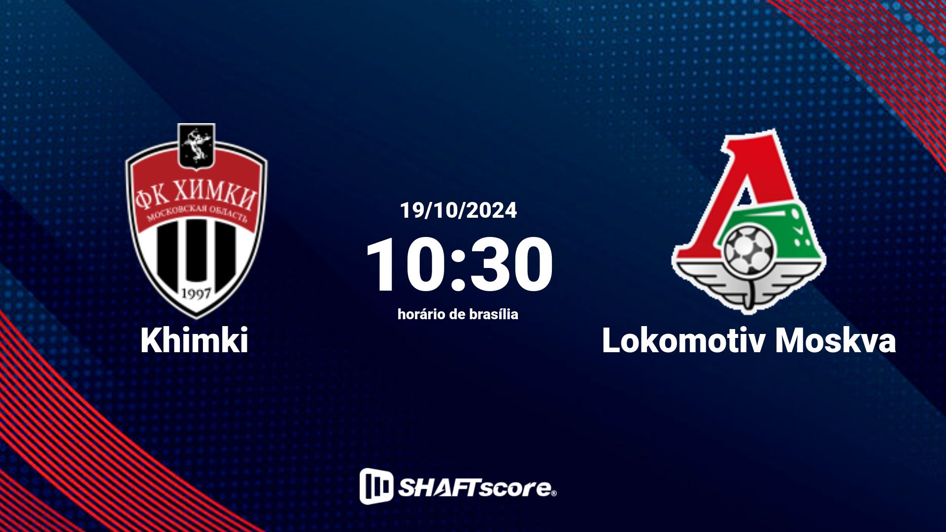 Estatísticas do jogo Khimki vs Lokomotiv Moskva 19.10 10:30