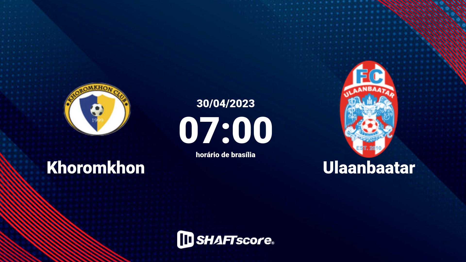 Estatísticas do jogo Khoromkhon vs Ulaanbaatar 30.04 07:00