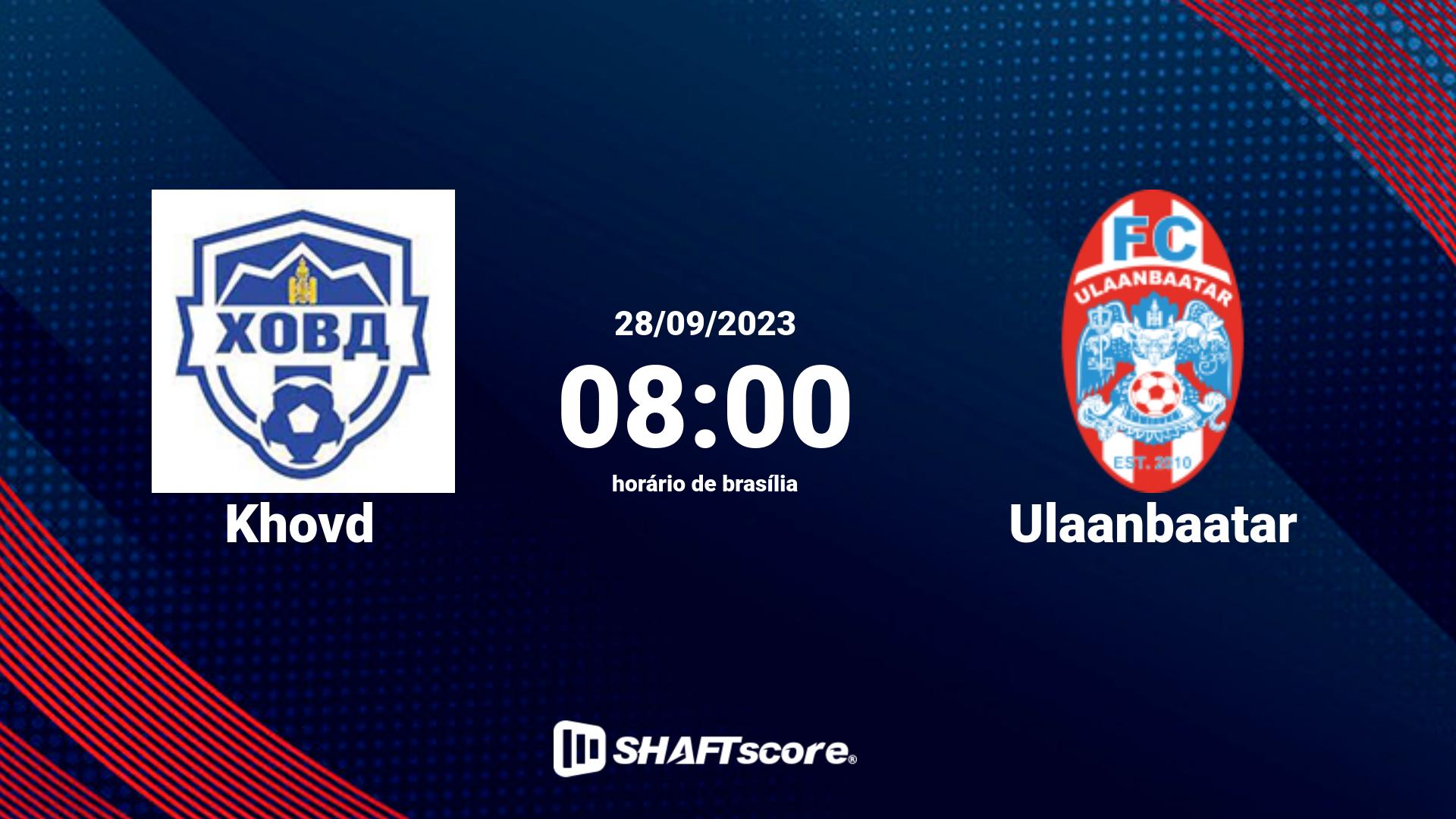 Estatísticas do jogo Khovd vs Ulaanbaatar 28.09 08:00