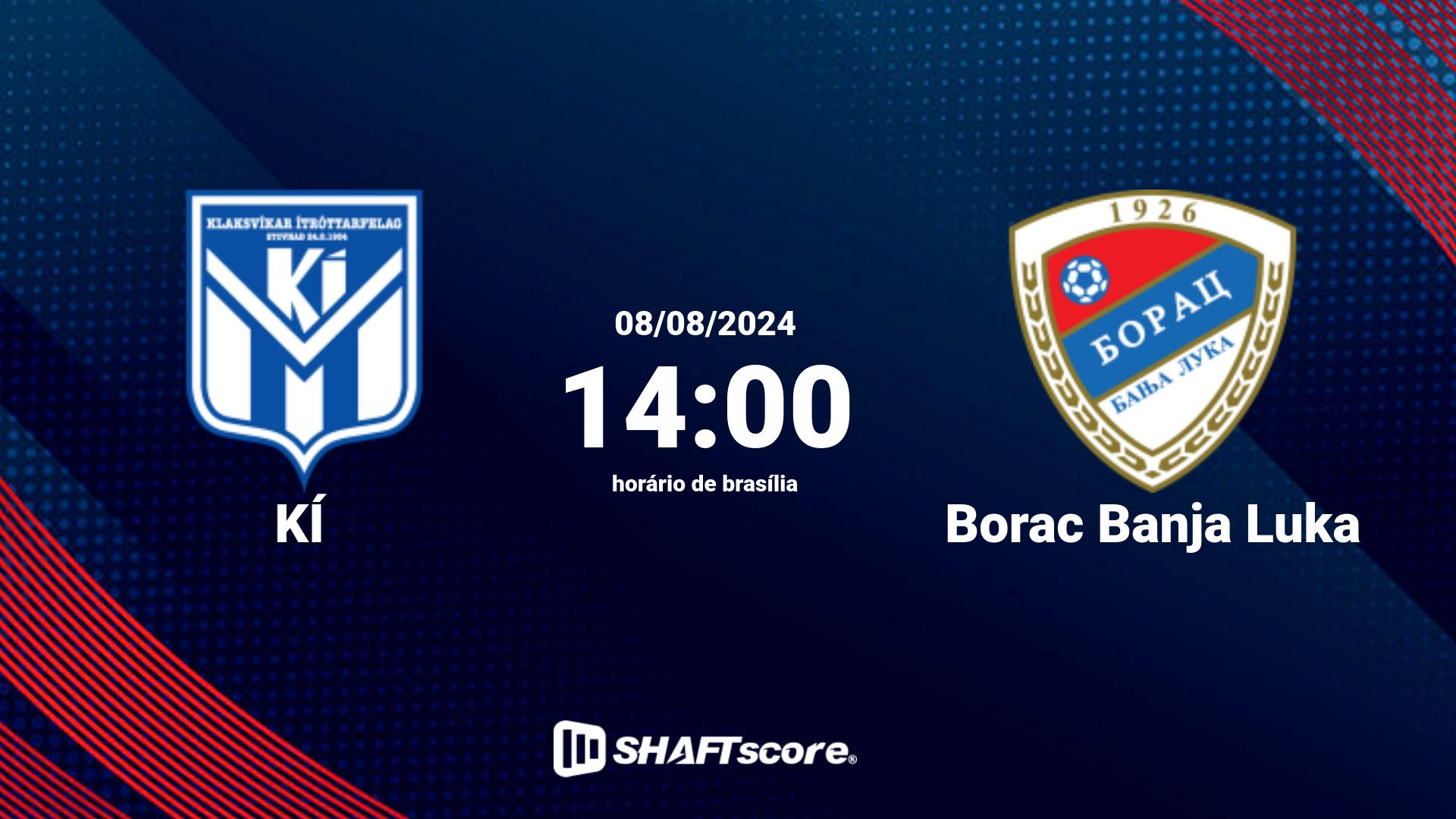 Estatísticas do jogo KÍ vs Borac Banja Luka 08.08 14:00