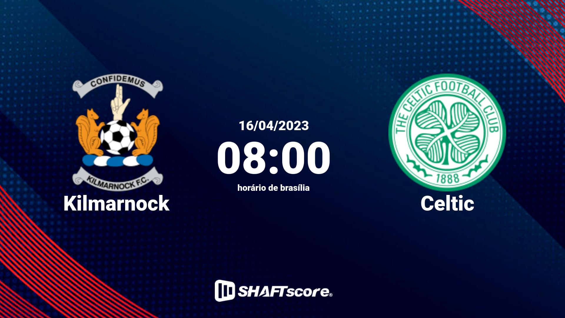 Estatísticas do jogo Kilmarnock vs Celtic 16.04 08:00