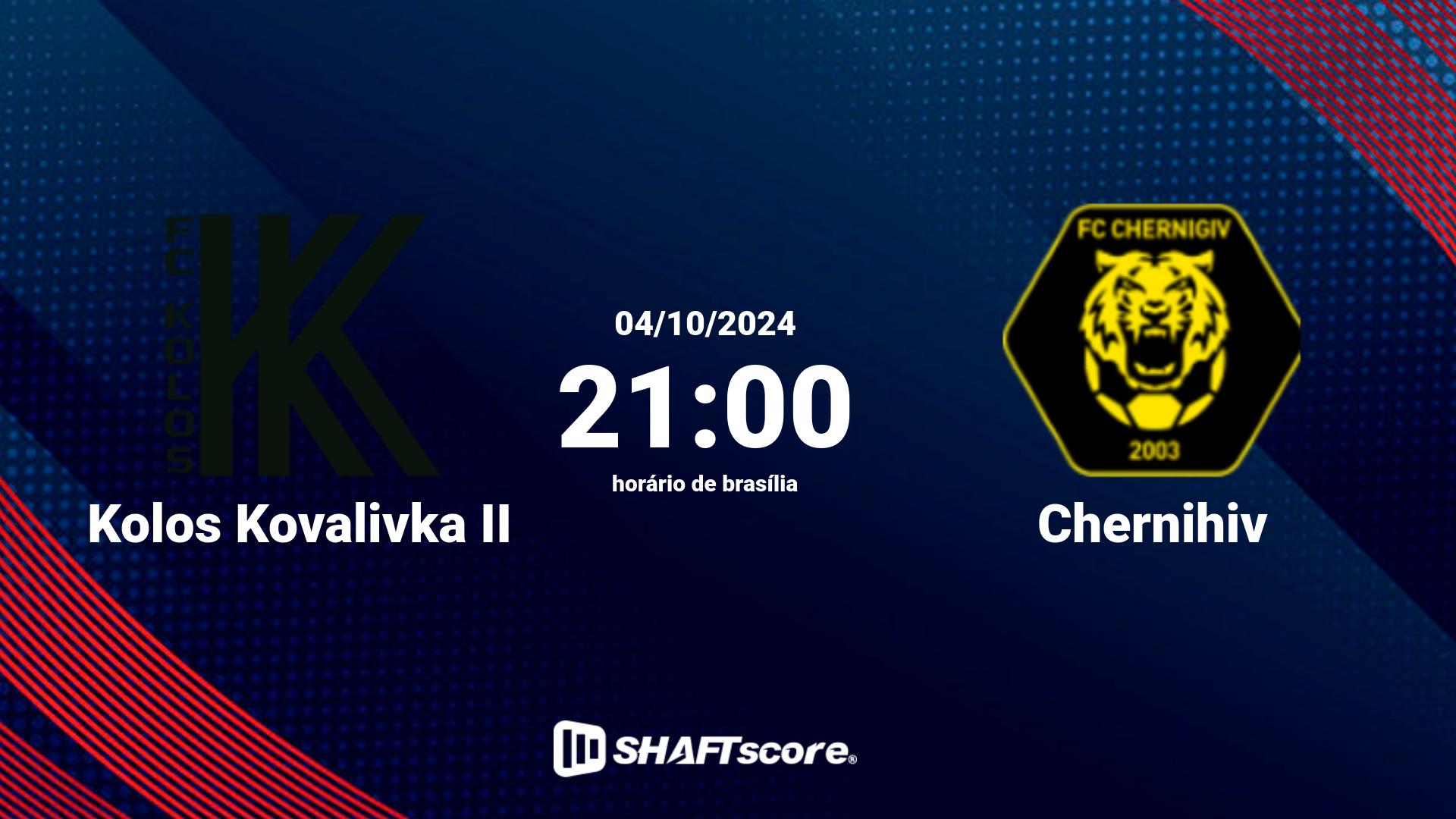 Estatísticas do jogo Kolos Kovalivka II vs Chernihiv 04.10 21:00