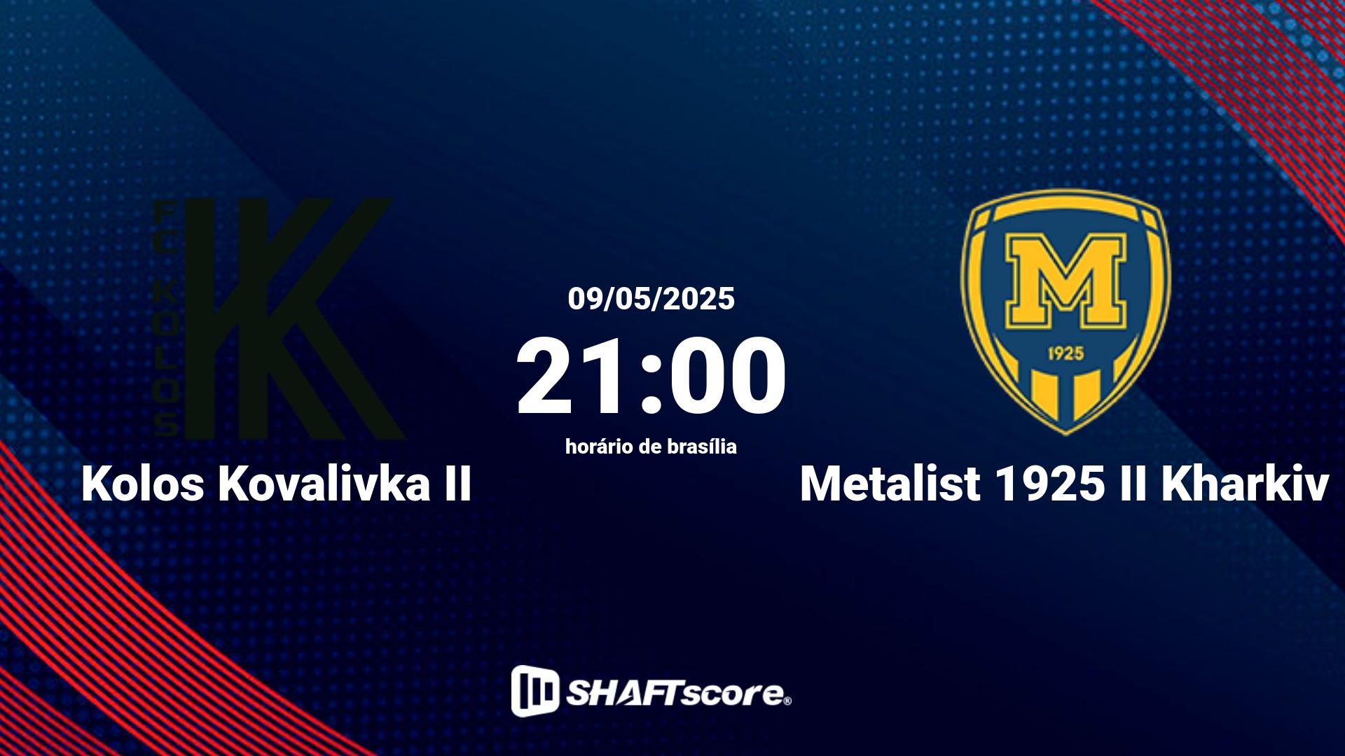 Estatísticas do jogo Kolos Kovalivka II vs Metalist 1925 II Kharkiv 09.05 21:00