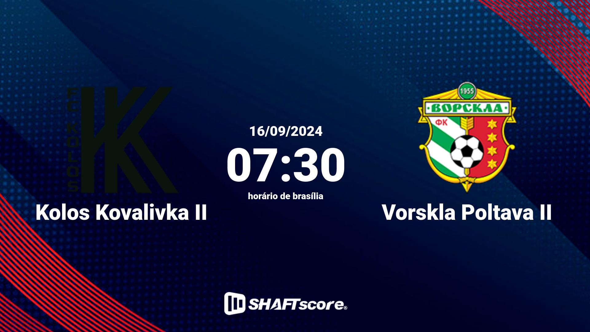 Estatísticas do jogo Kolos Kovalivka II vs Vorskla Poltava II 16.09 07:30