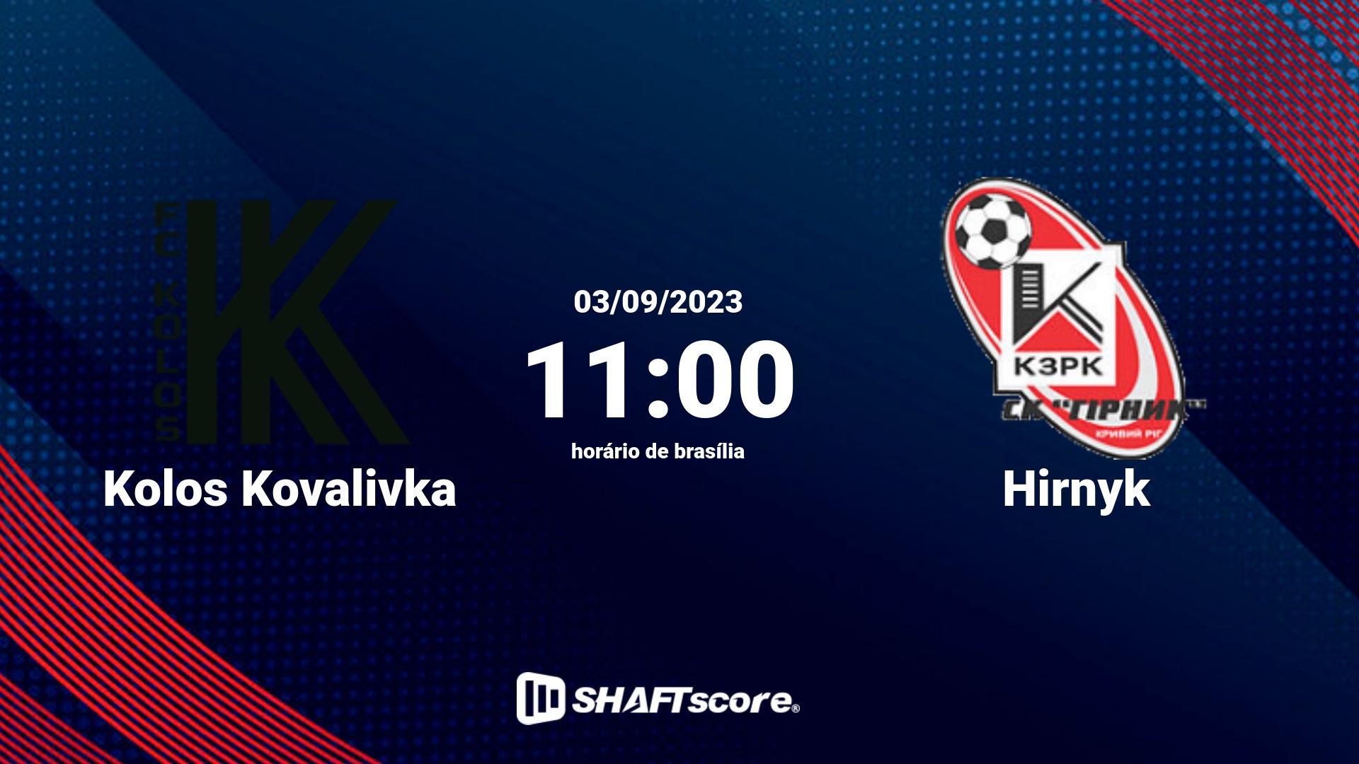 Estatísticas do jogo Kolos Kovalivka vs Hirnyk 03.09 11:00