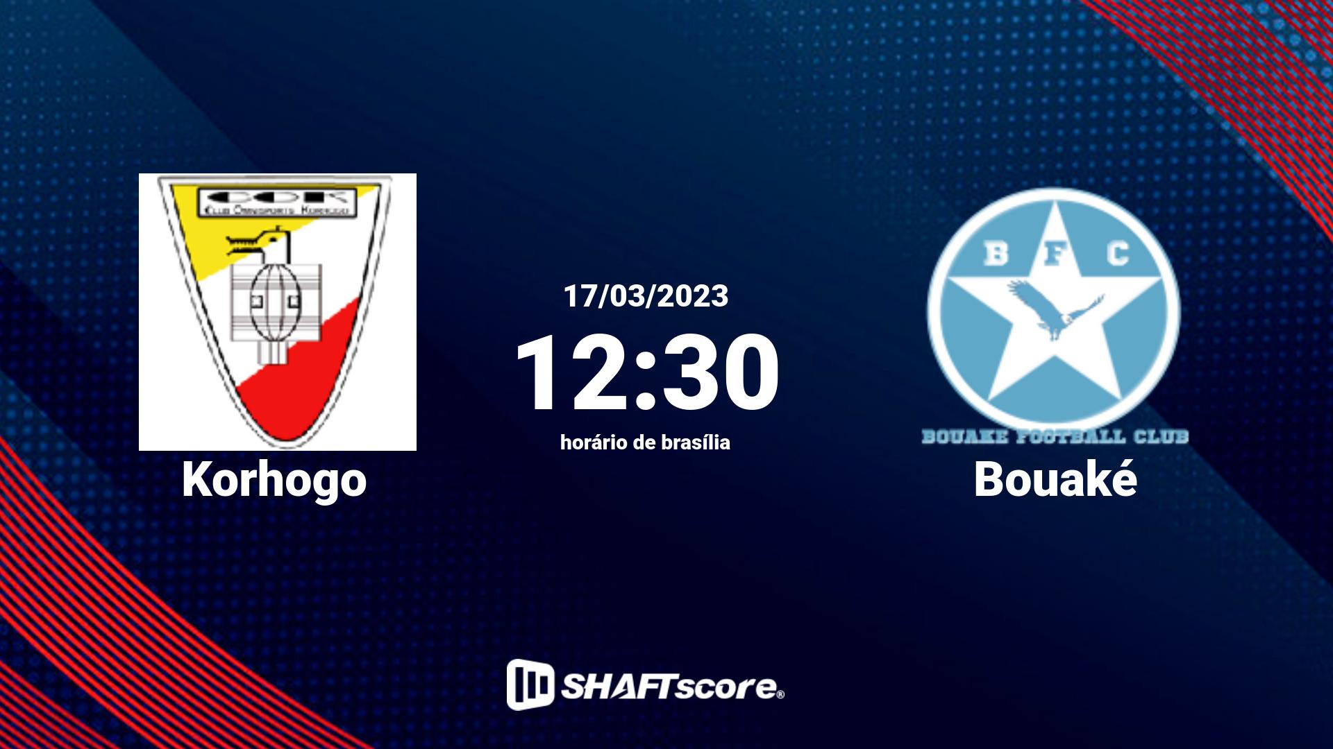 Estatísticas do jogo Korhogo vs Bouaké 17.03 12:30