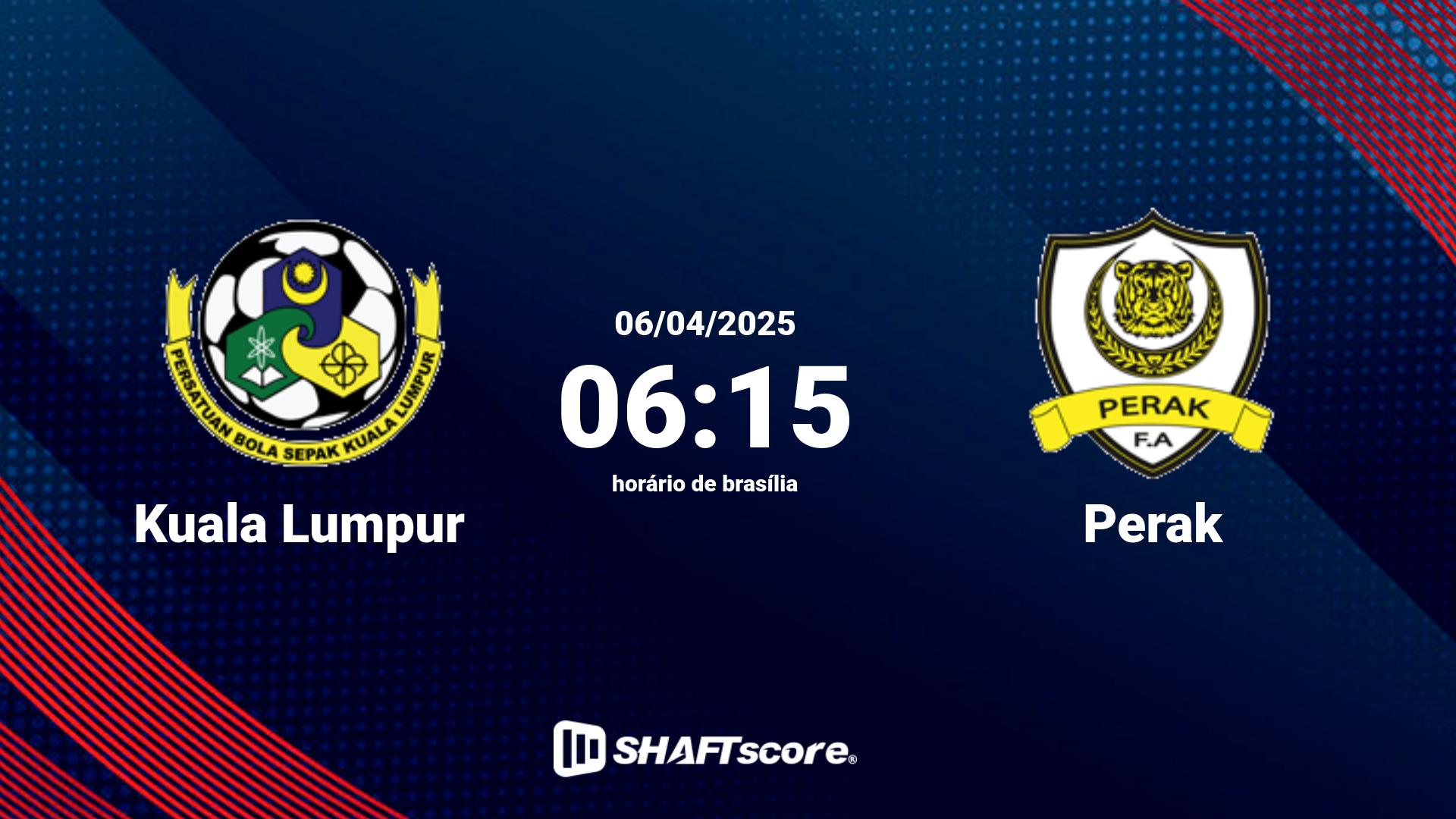 Estatísticas do jogo Kuala Lumpur vs Perak 06.04 06:15