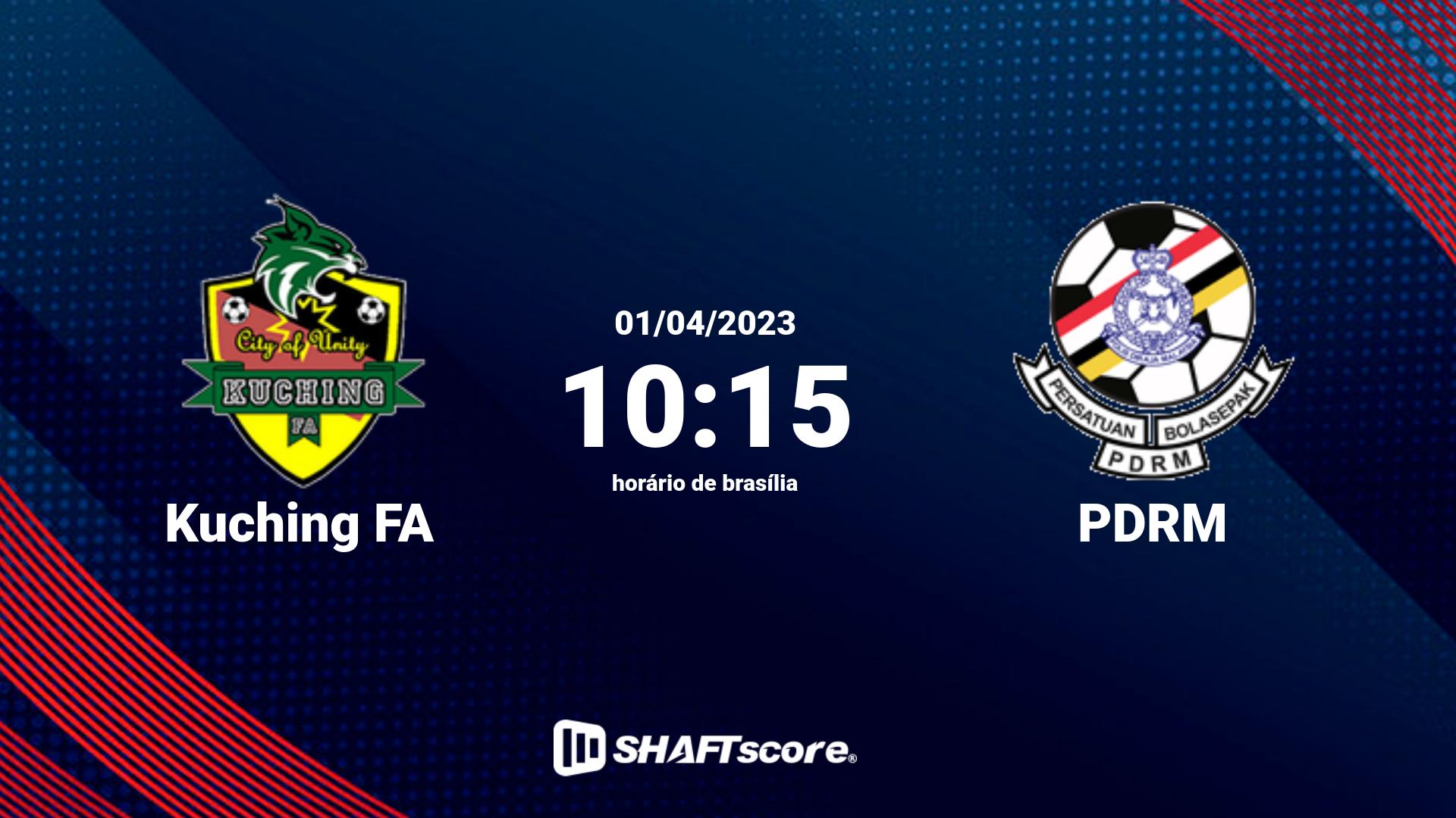 Estatísticas do jogo Kuching FA vs PDRM 01.04 10:15