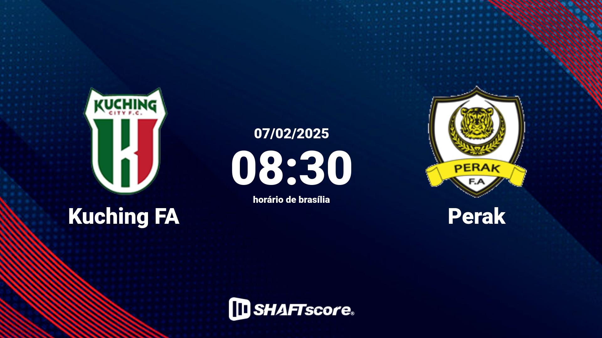 Estatísticas do jogo Kuching FA vs Perak 07.02 08:30