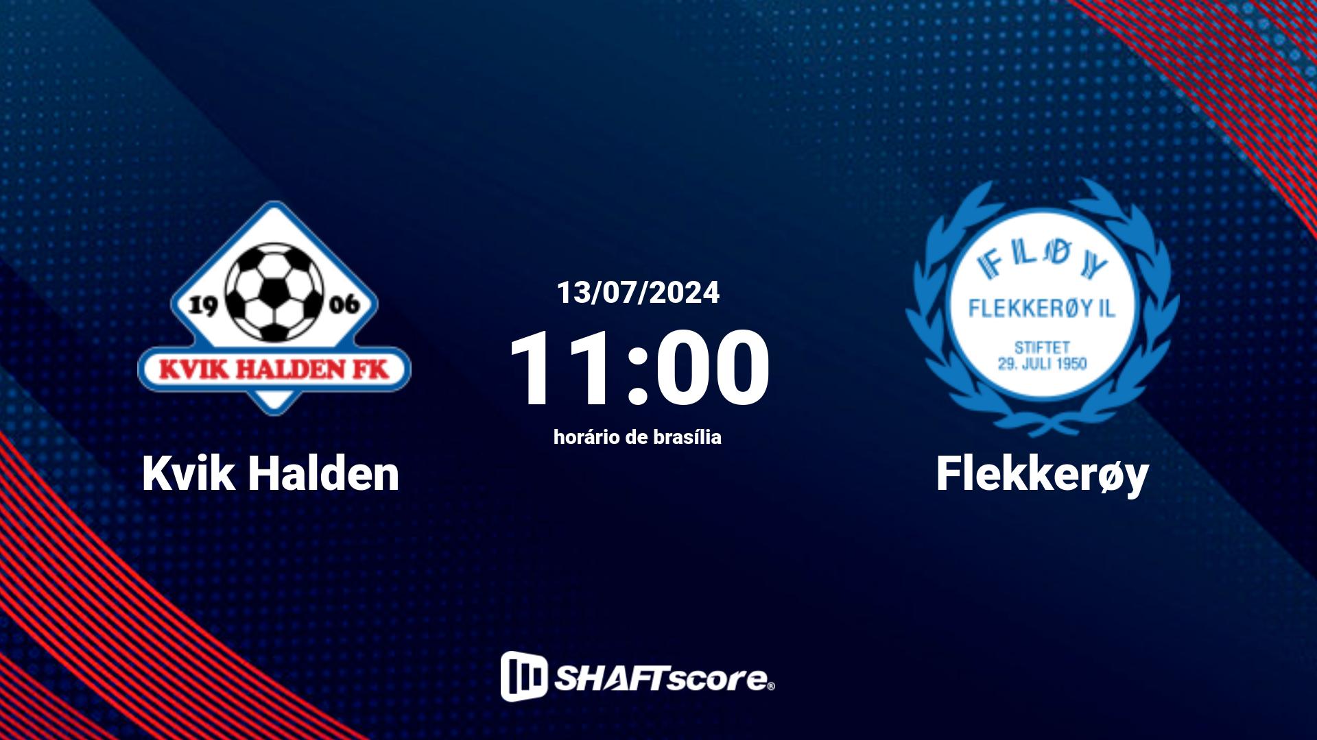 Estatísticas do jogo Kvik Halden vs Flekkerøy 13.07 11:00