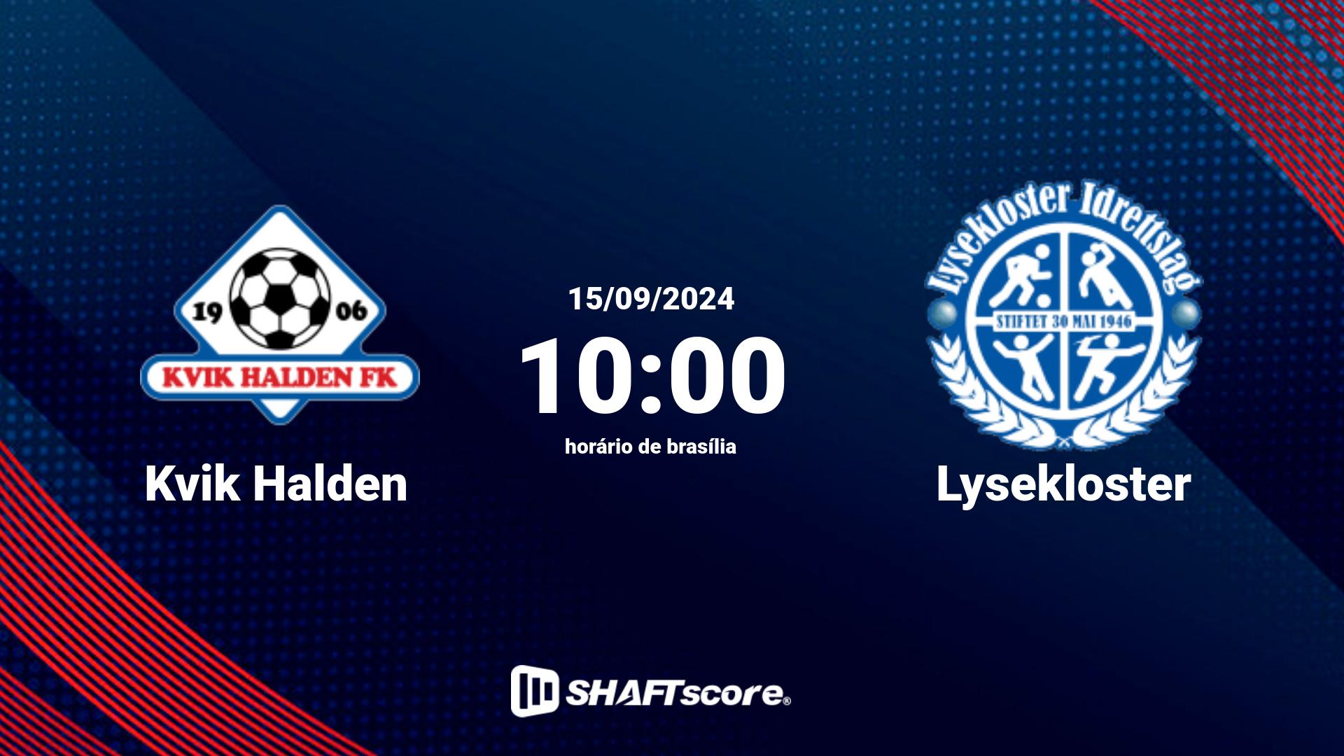 Estatísticas do jogo Kvik Halden vs Lysekloster 15.09 10:00