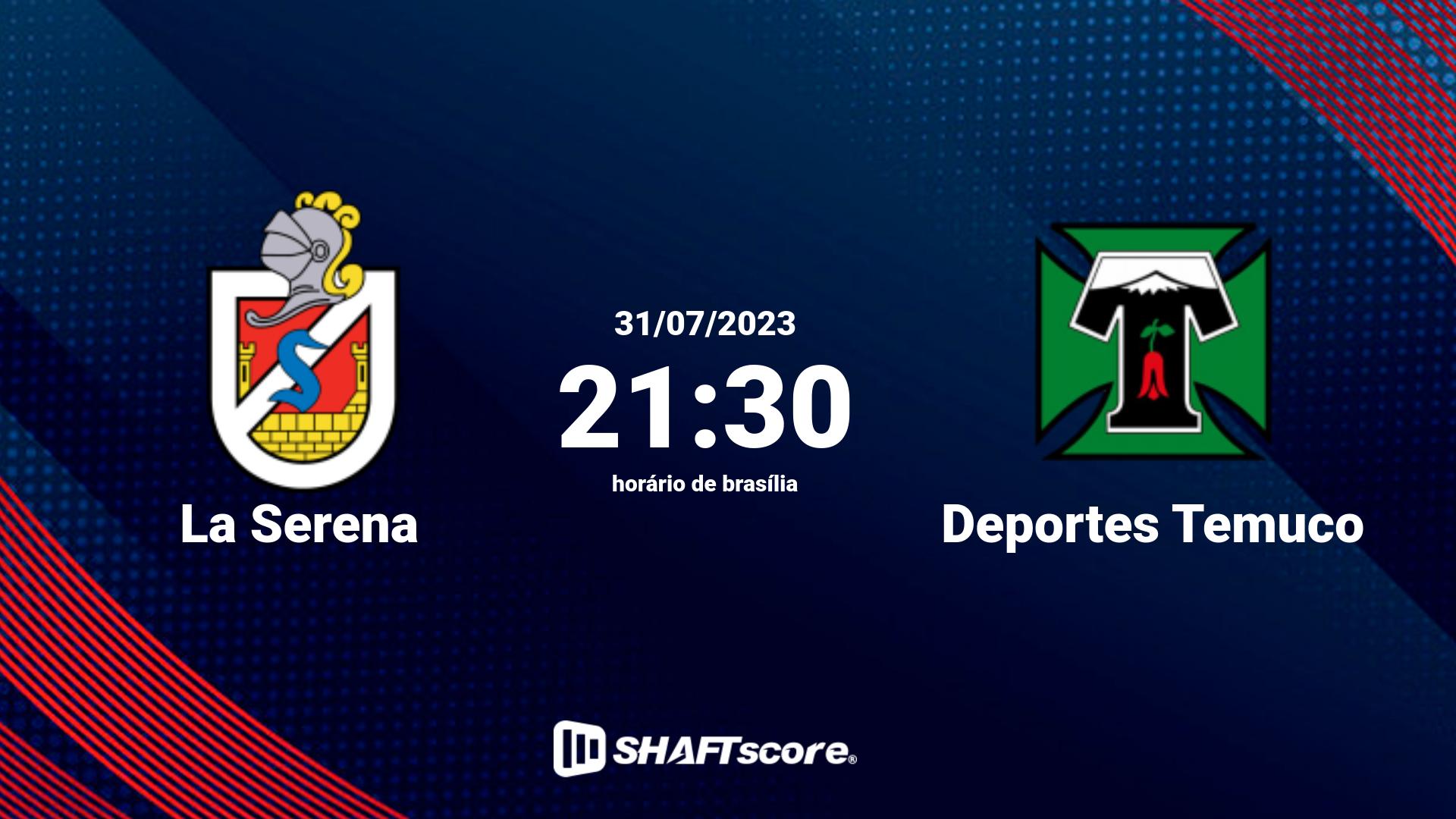 Estatísticas do jogo La Serena vs Deportes Temuco 31.07 21:30