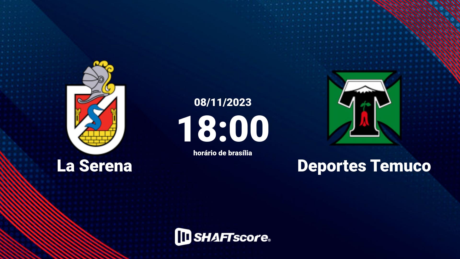 Estatísticas do jogo La Serena vs Deportes Temuco 08.11 18:00