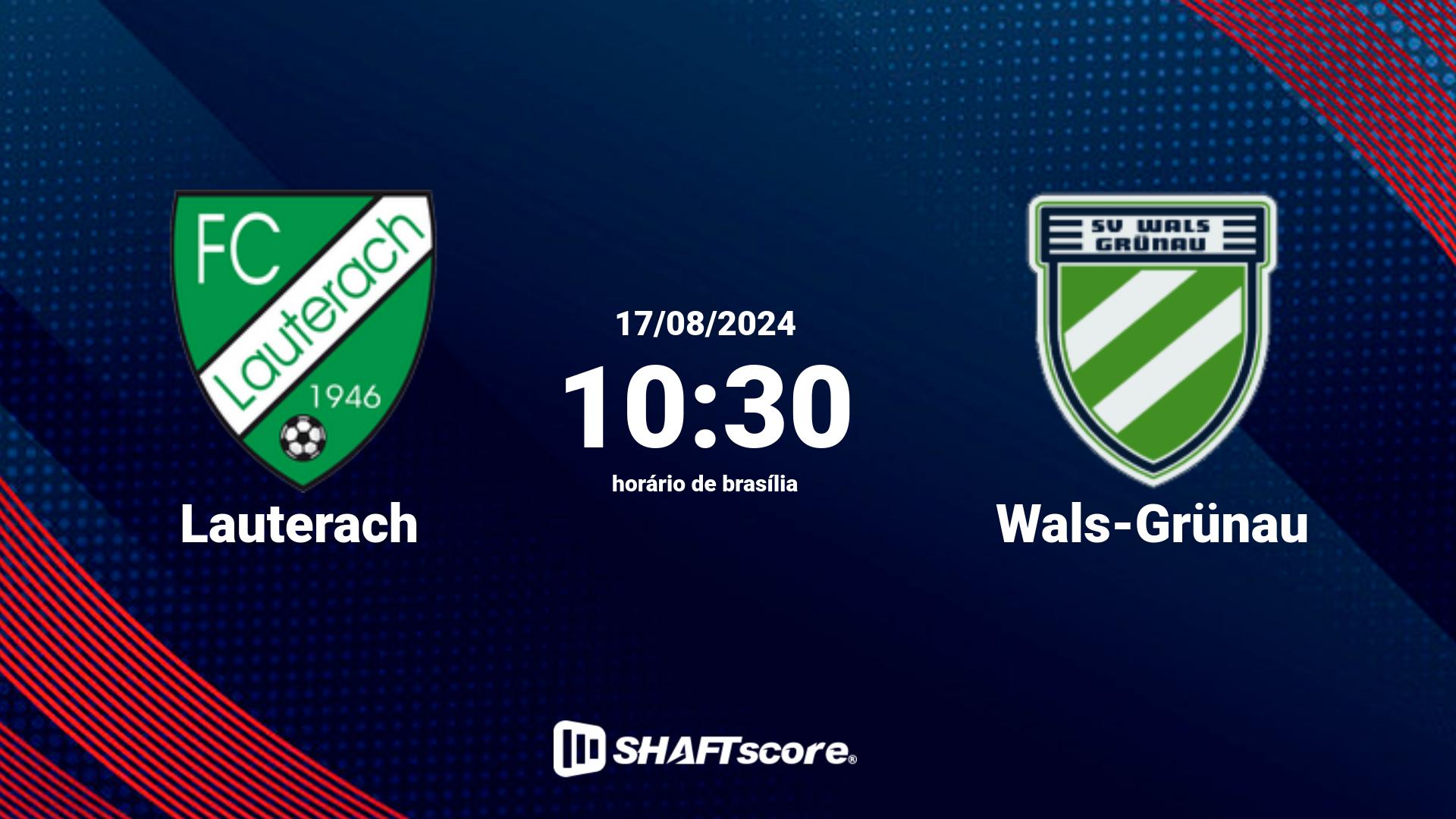 Estatísticas do jogo Lauterach vs Wals-Grünau 17.08 10:30