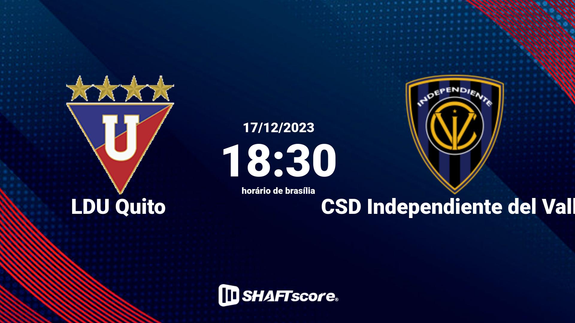 Estatísticas do jogo LDU Quito vs CSD Independiente del Valle 17.12 18:30