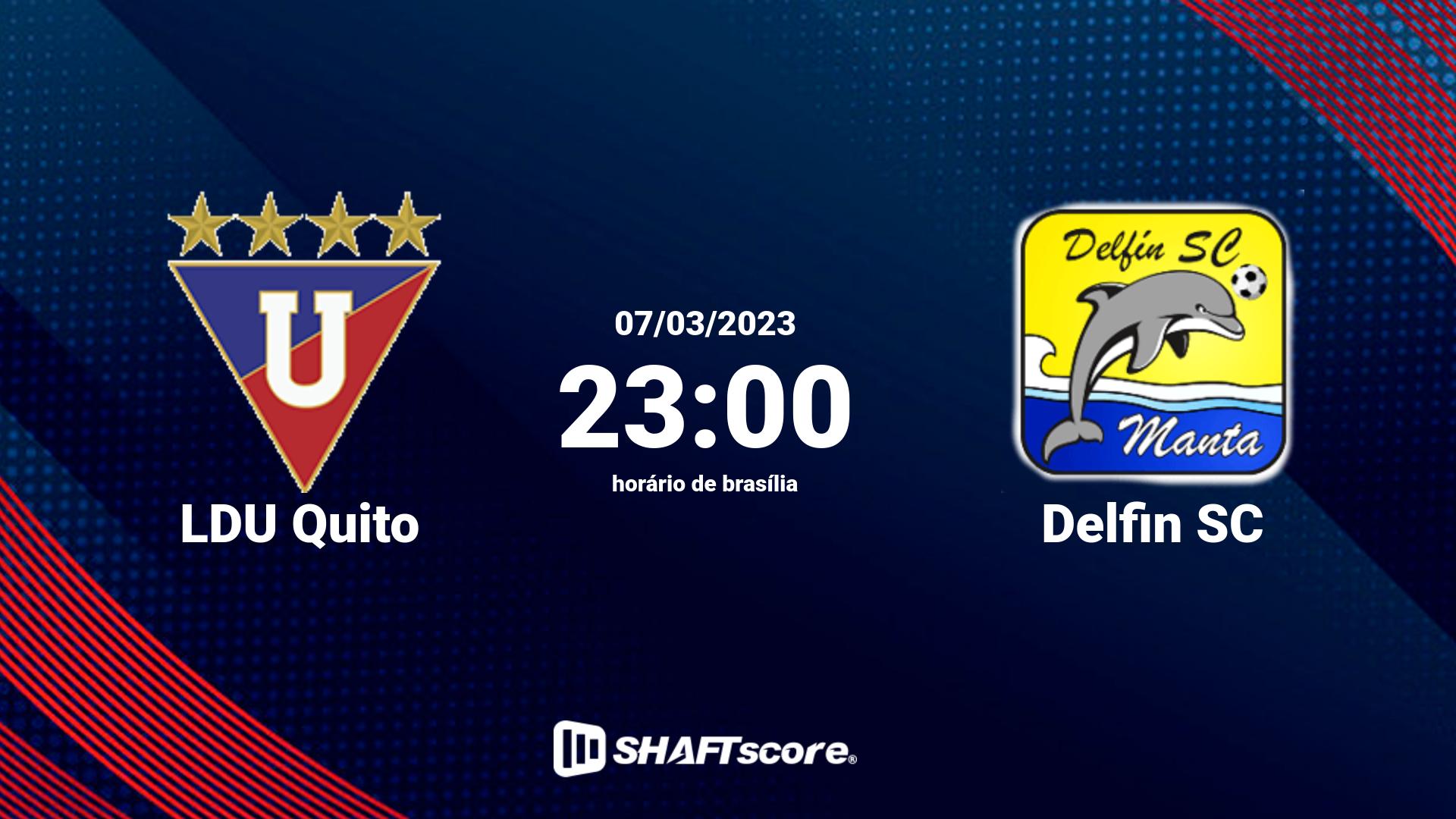 Estatísticas do jogo LDU Quito vs Delfin SC 07.03 23:00