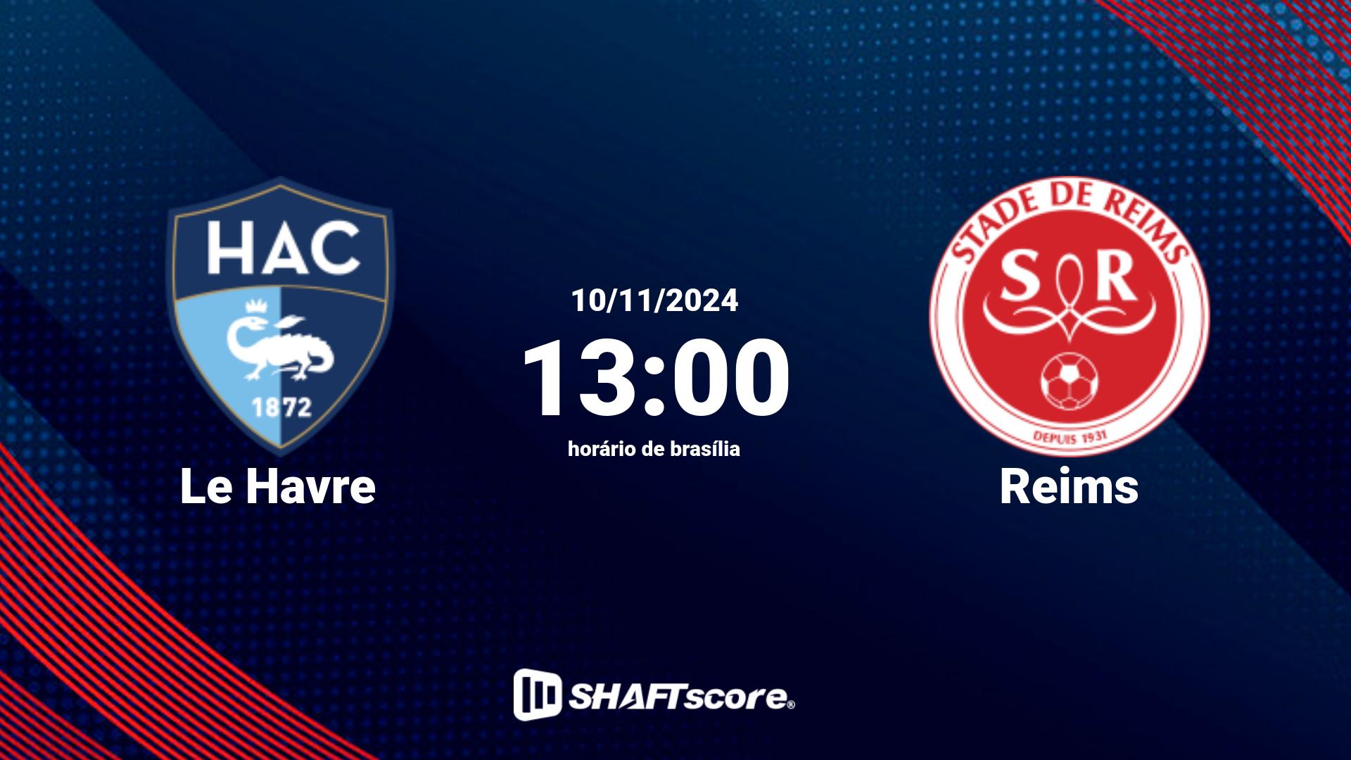 Estatísticas do jogo Le Havre vs Reims 10.11 13:00