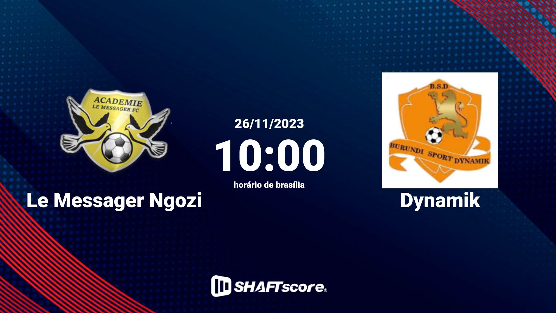 Estatísticas do jogo Le Messager Ngozi vs Dynamik 26.11 10:00