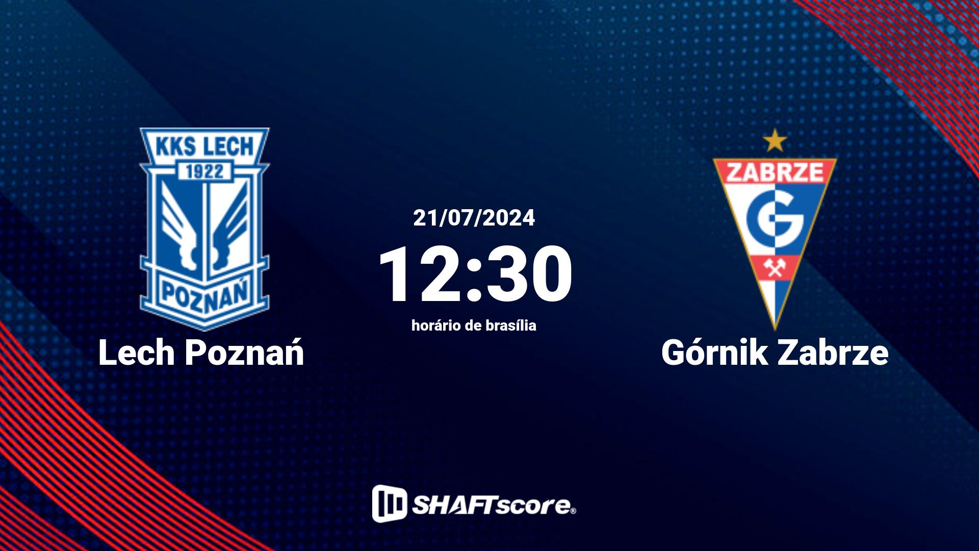 Estatísticas do jogo Lech Poznań vs Górnik Zabrze 21.07 12:30