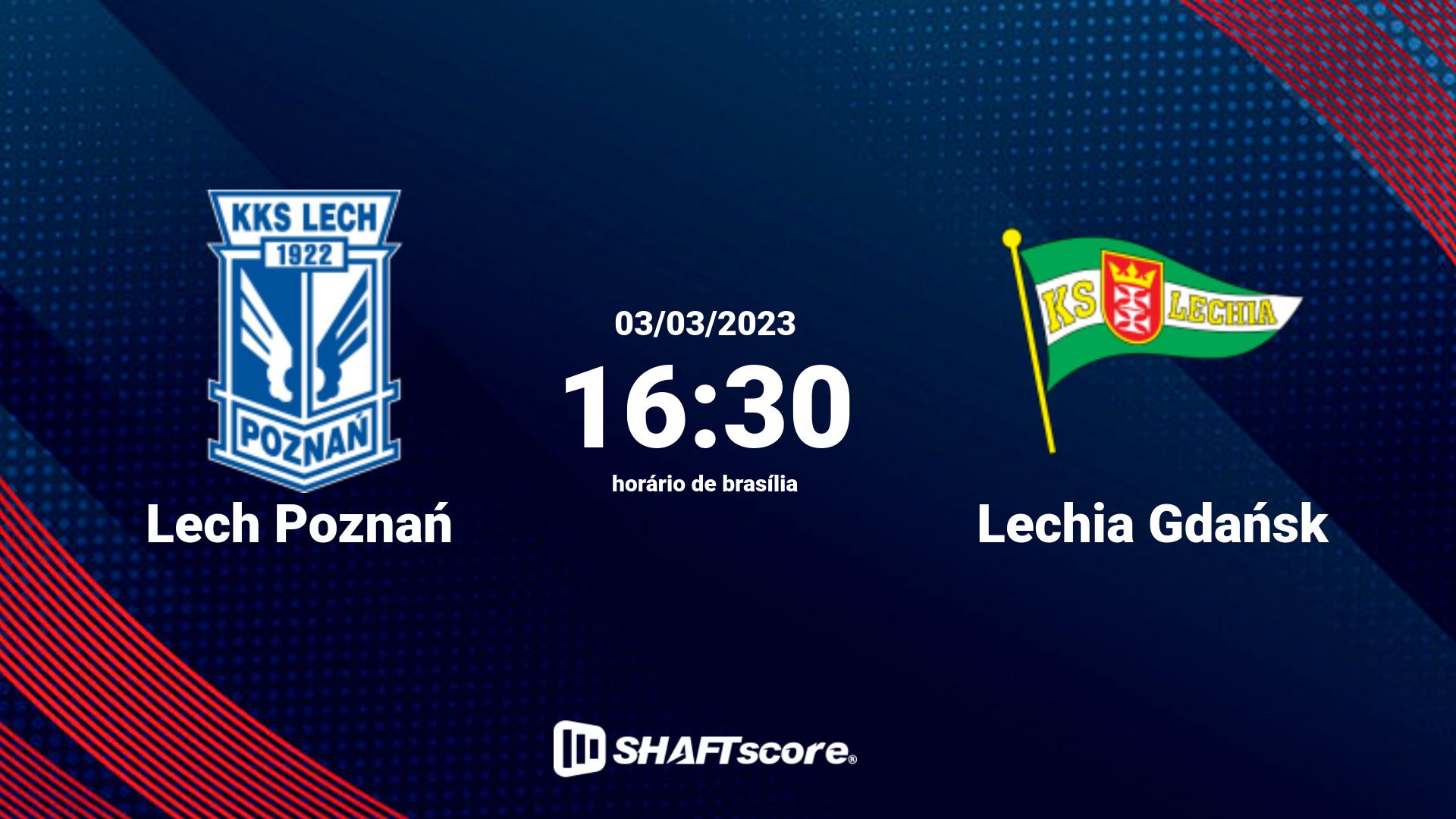 Estatísticas do jogo Lech Poznań vs Lechia Gdańsk 03.03 16:30