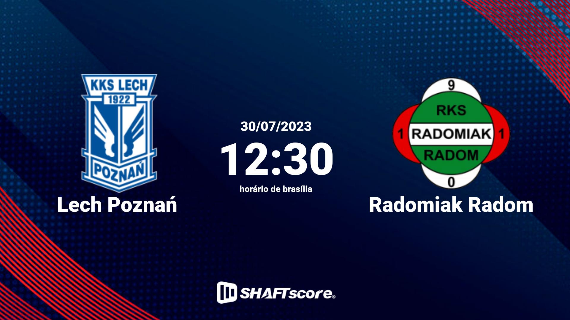 Estatísticas do jogo Lech Poznań vs Radomiak Radom 30.07 12:30