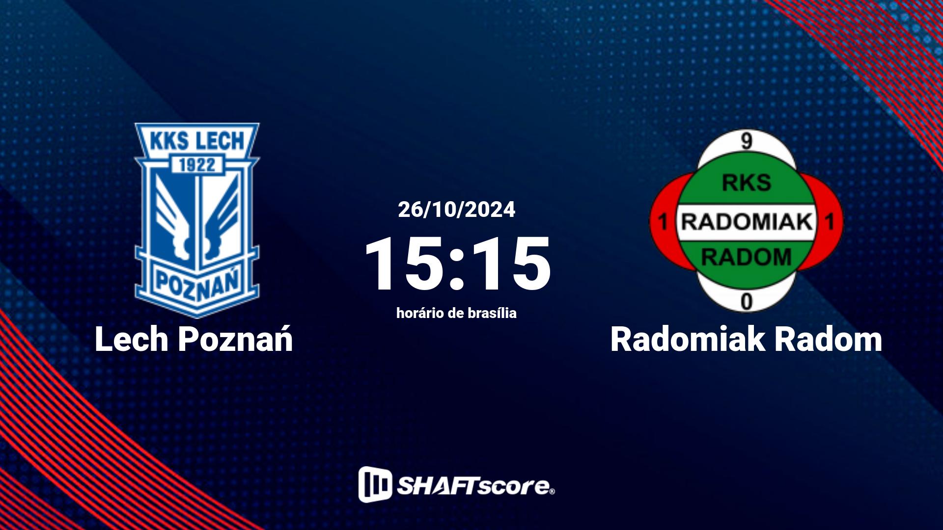 Estatísticas do jogo Lech Poznań vs Radomiak Radom 26.10 15:15