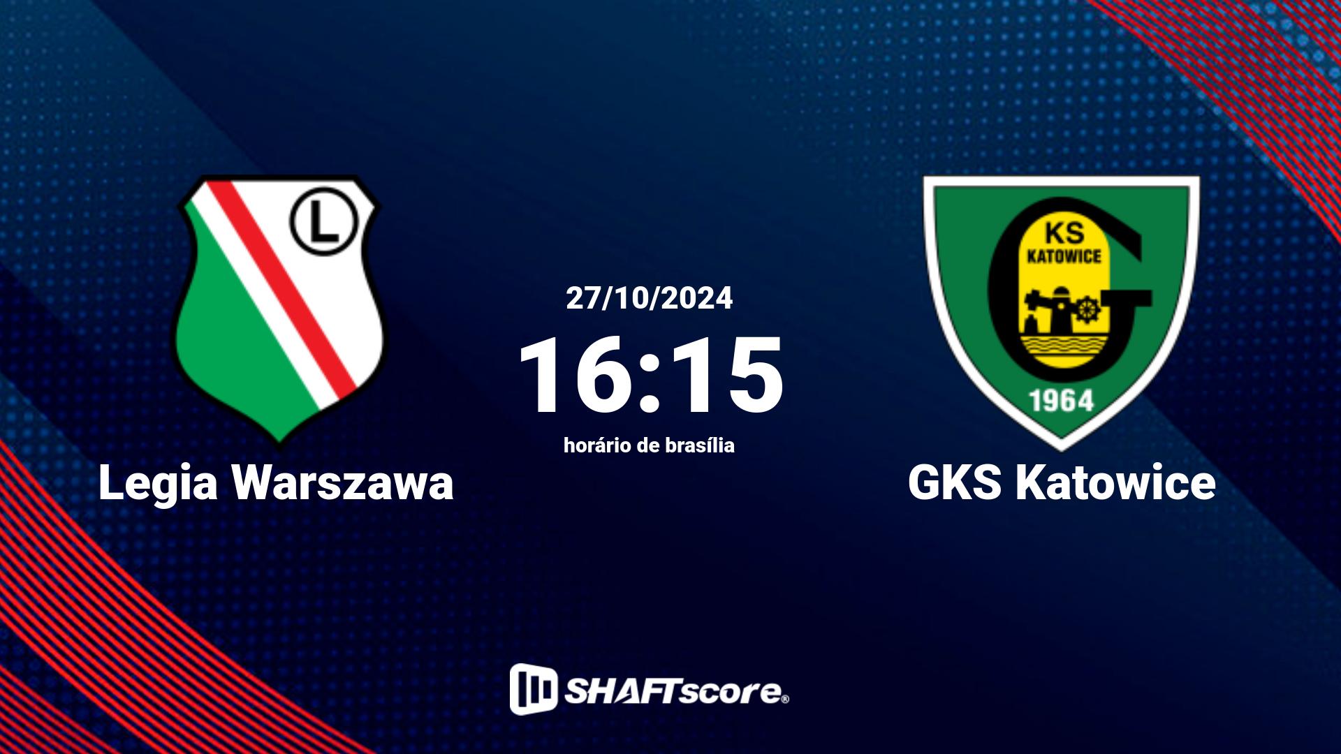 Estatísticas do jogo Legia Warszawa vs GKS Katowice 27.10 16:15