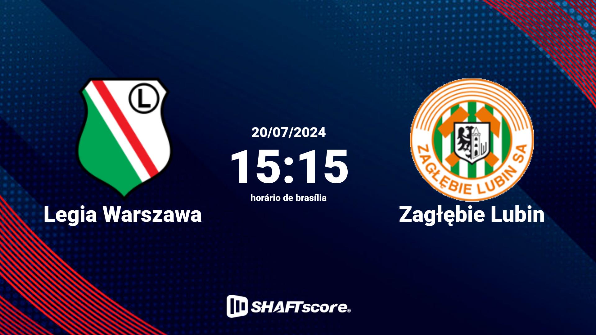 Estatísticas do jogo Legia Warszawa vs Zagłębie Lubin 20.07 15:15